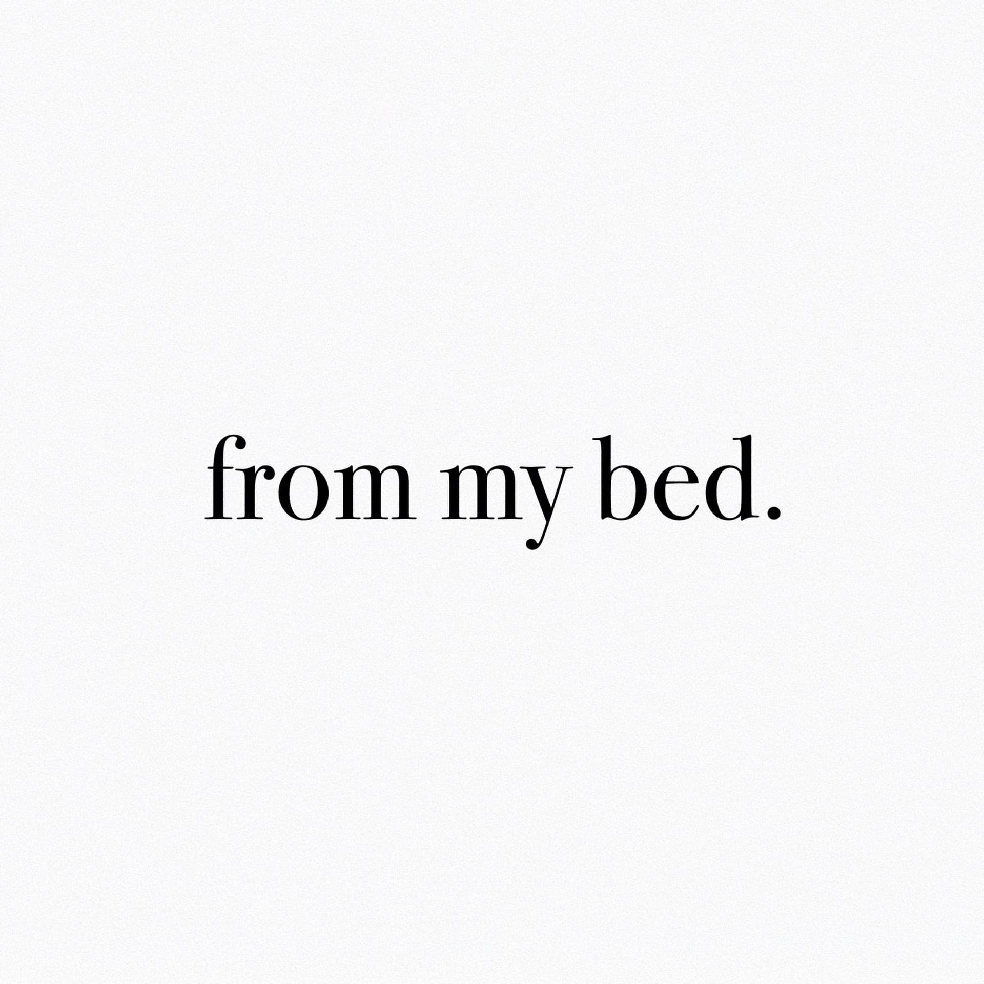from my bed. - Podcasts
