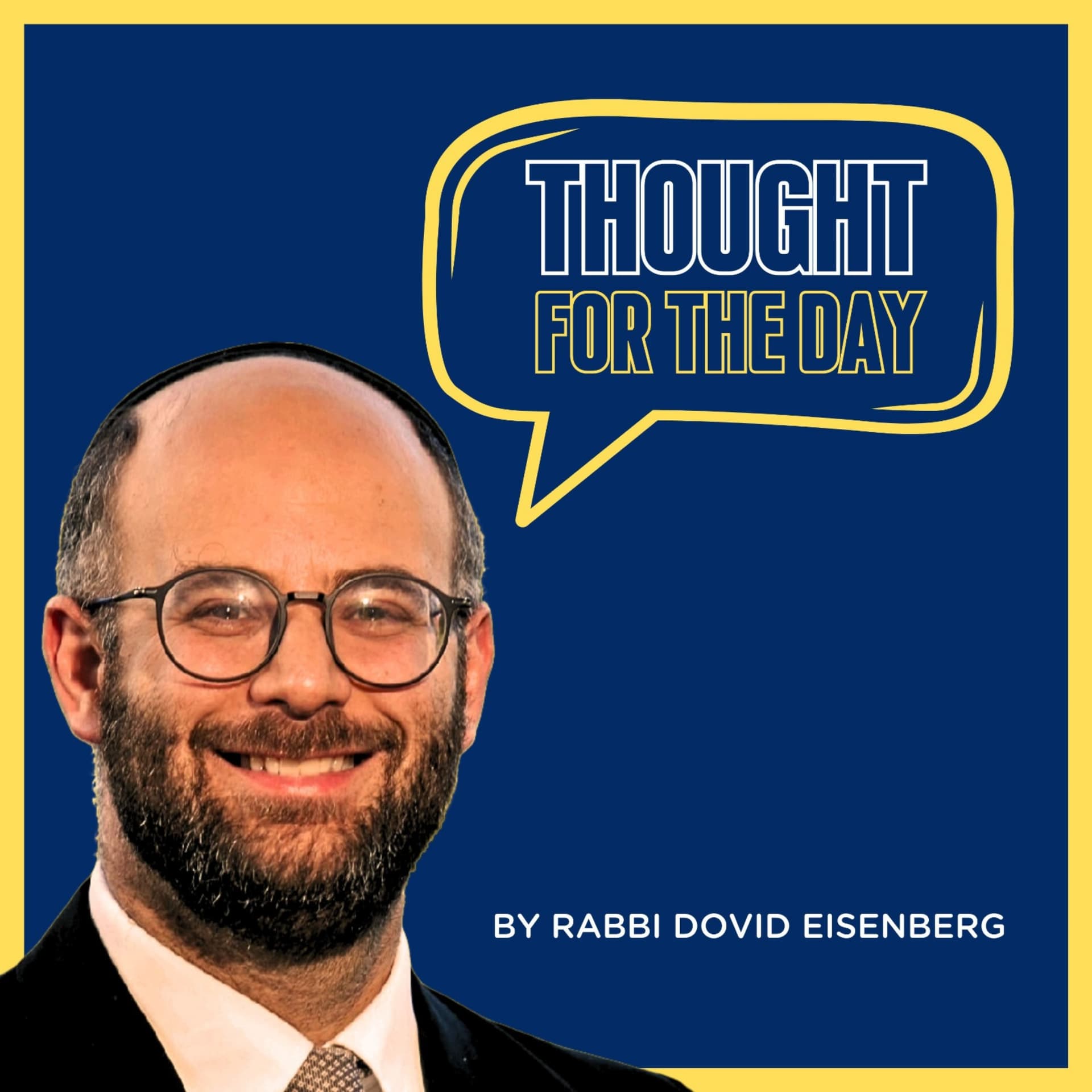 Rabbi's Eisenberg's Thought for the Day - Podcasts