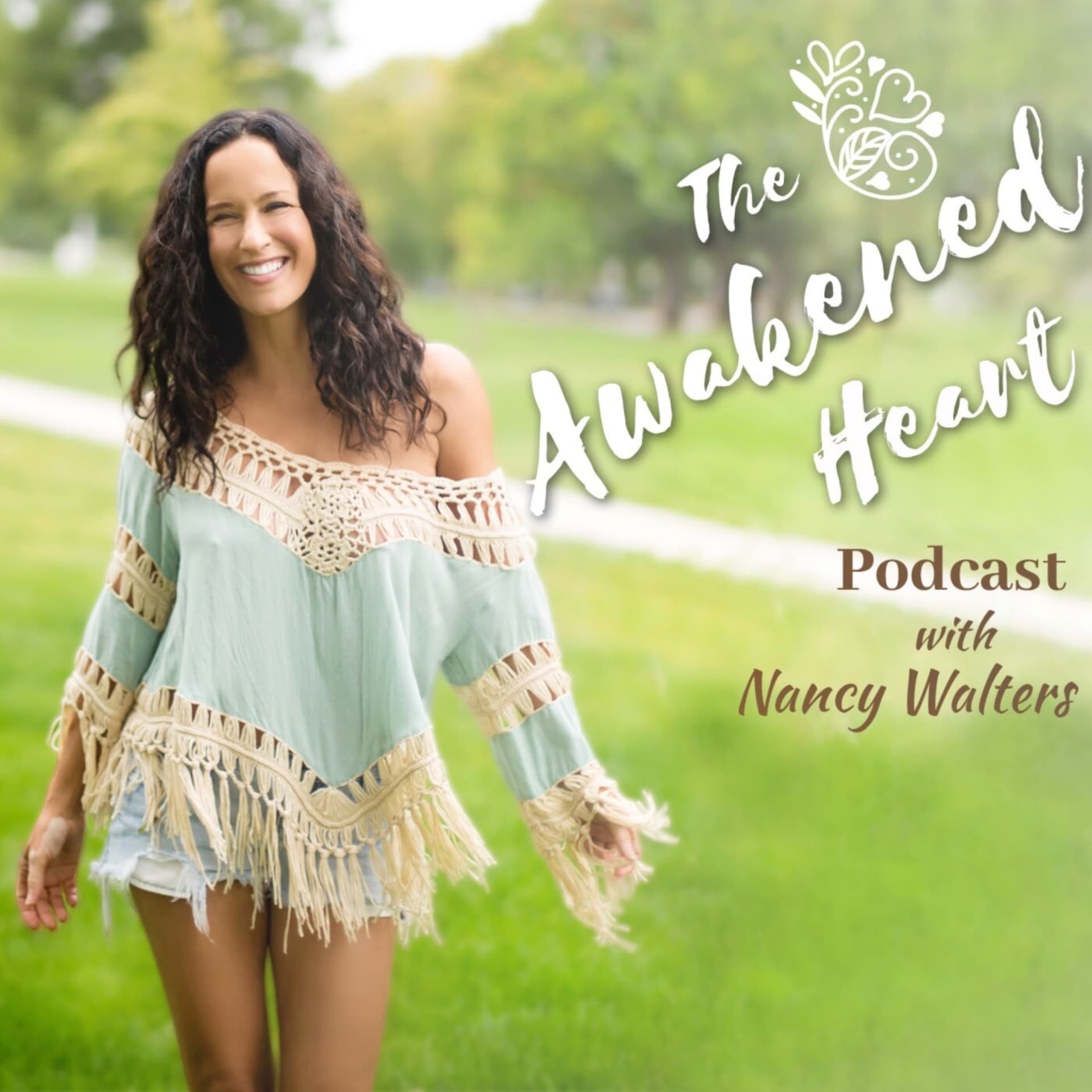The Awakened Heart Podcast - Podcasts