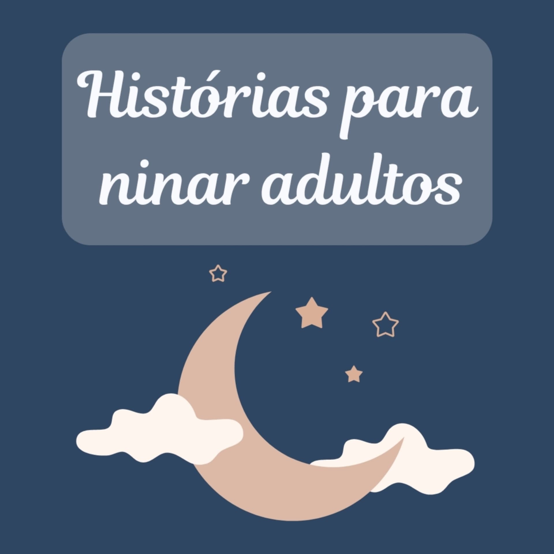 Histórias para ninar adultos - Podcasts