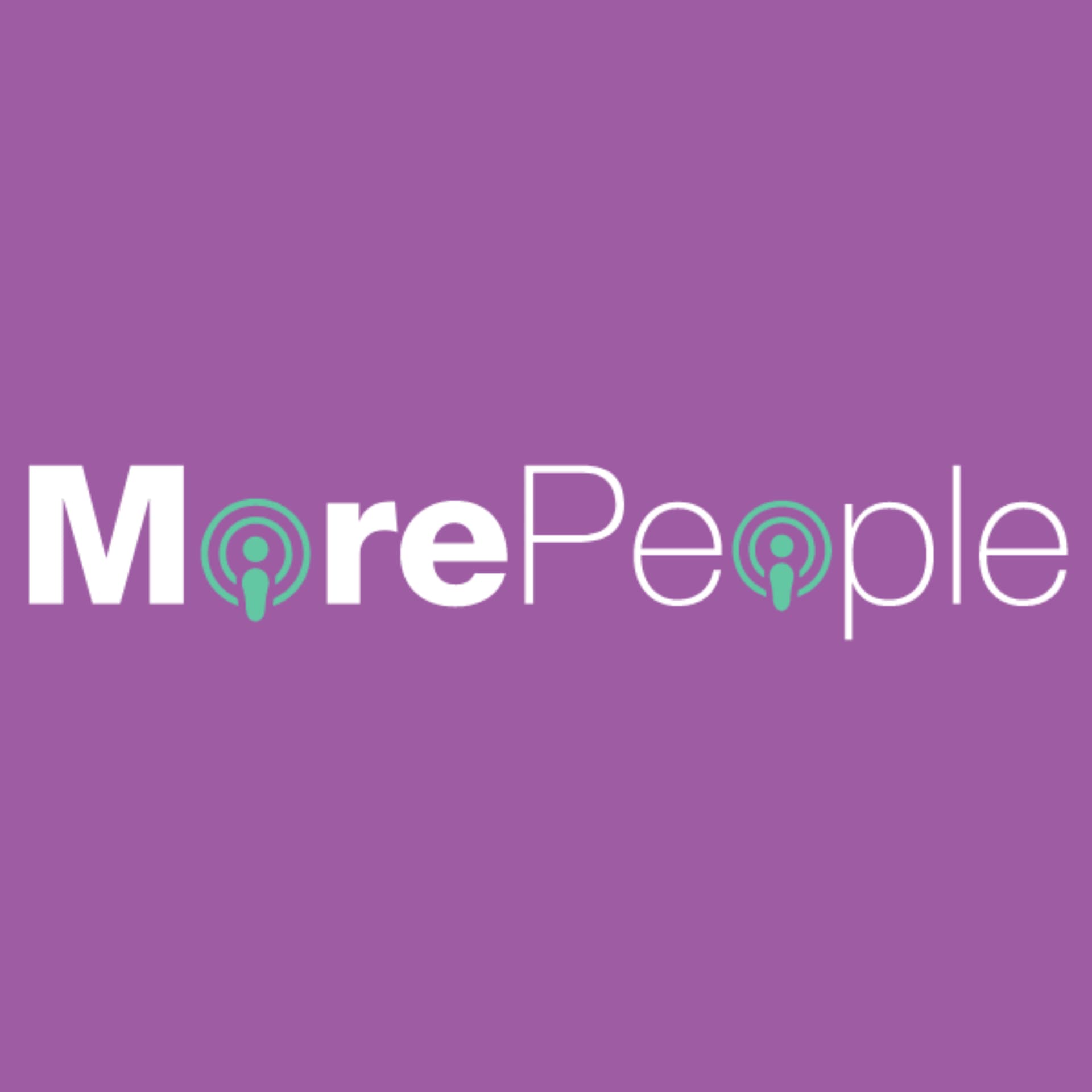 The MorePeople Podcast - Podcasts