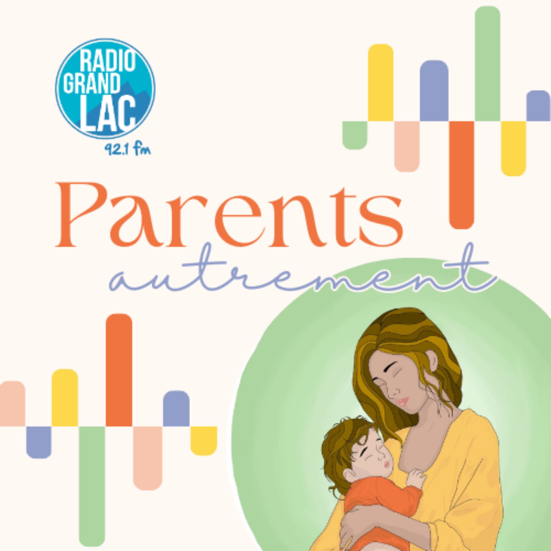 Parents Autrement, en route vers une parentalité décomplexée, une émission Radio Grand Lac 92.1FM - Podcasts