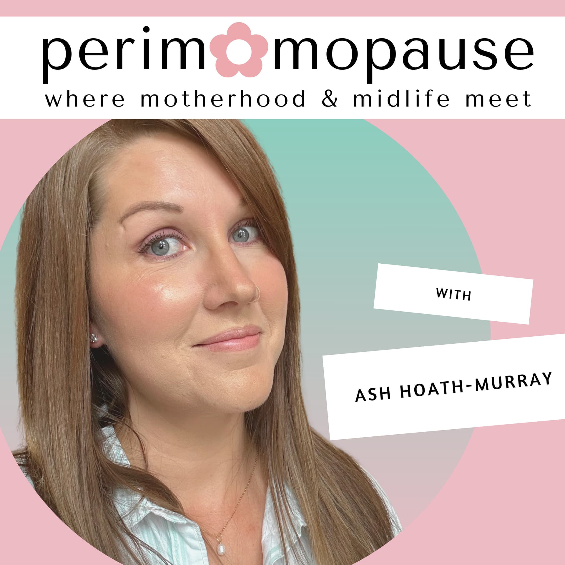 PeriMOMopause - Podcasts