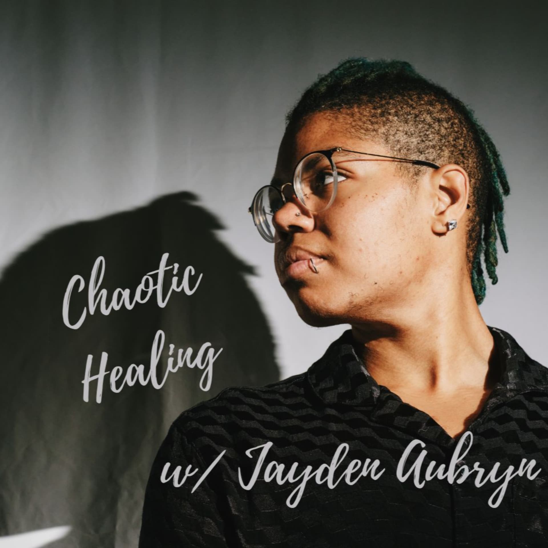 Chaotic Healing with Jayden Aubryn - Podcasts