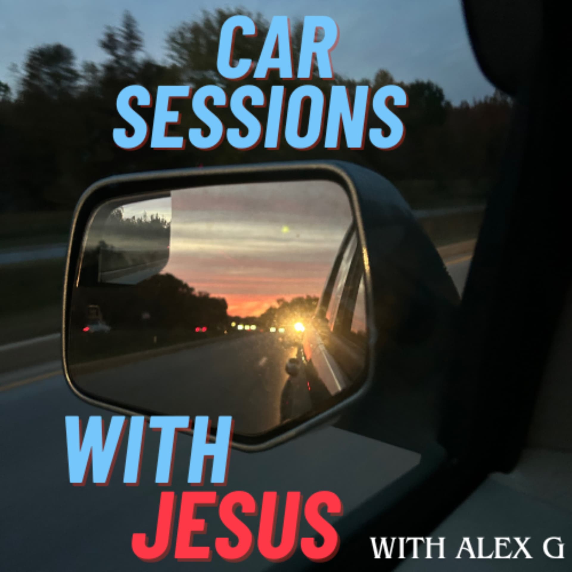 Car Sessions with Jesus - Podcasts