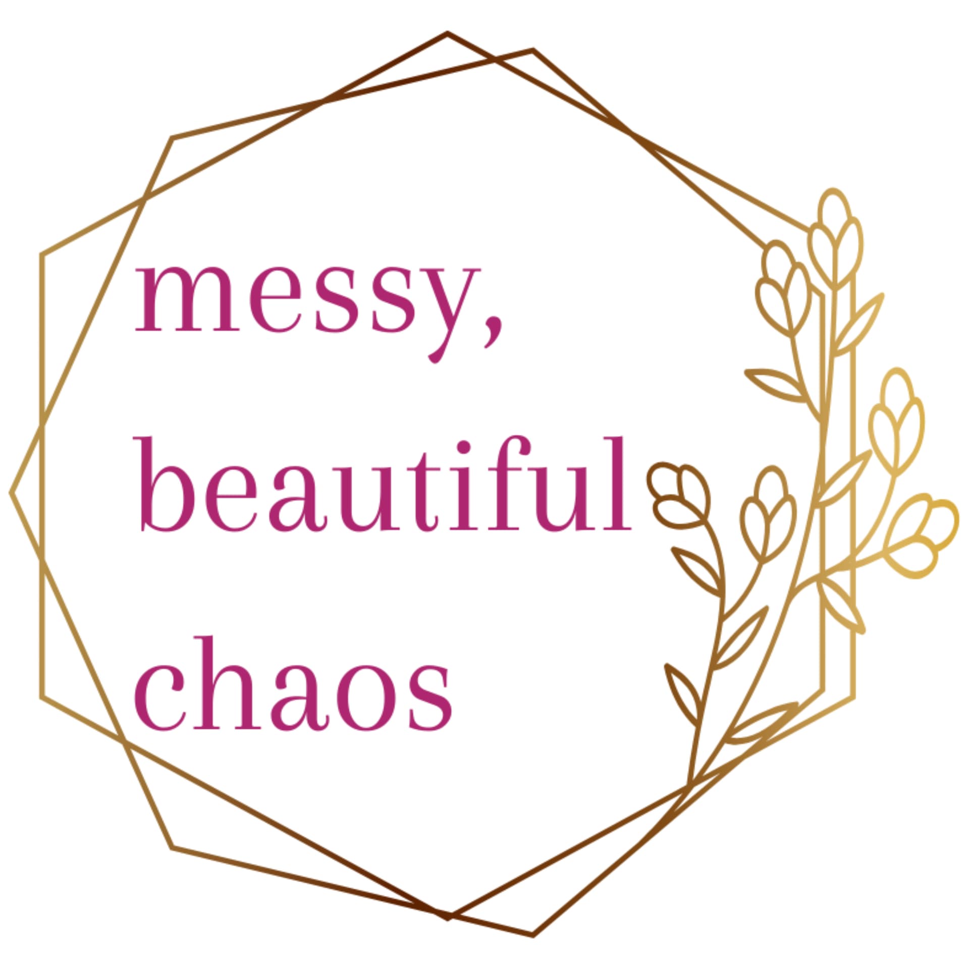 Messy, Beautiful Chaos - Podcasts