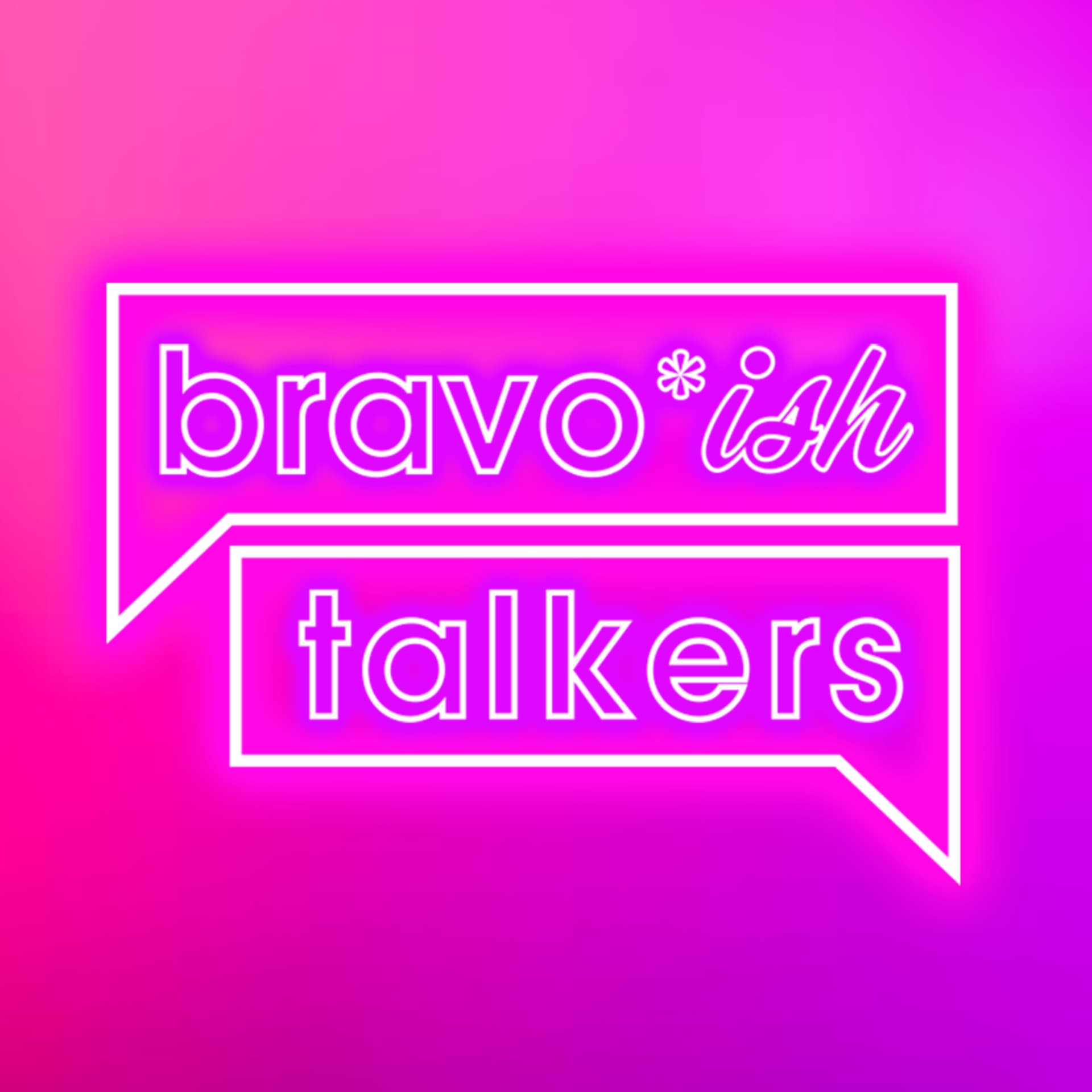 bravo ISH talkers - Podcasts