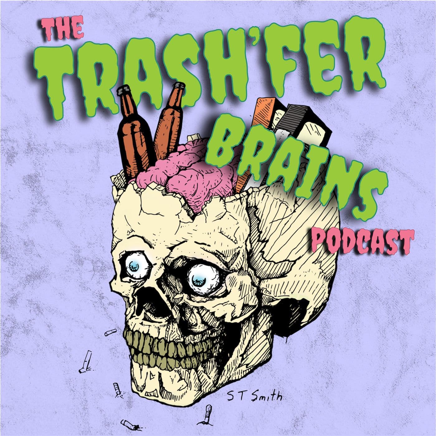 Trash'fer Brains - بودكاست