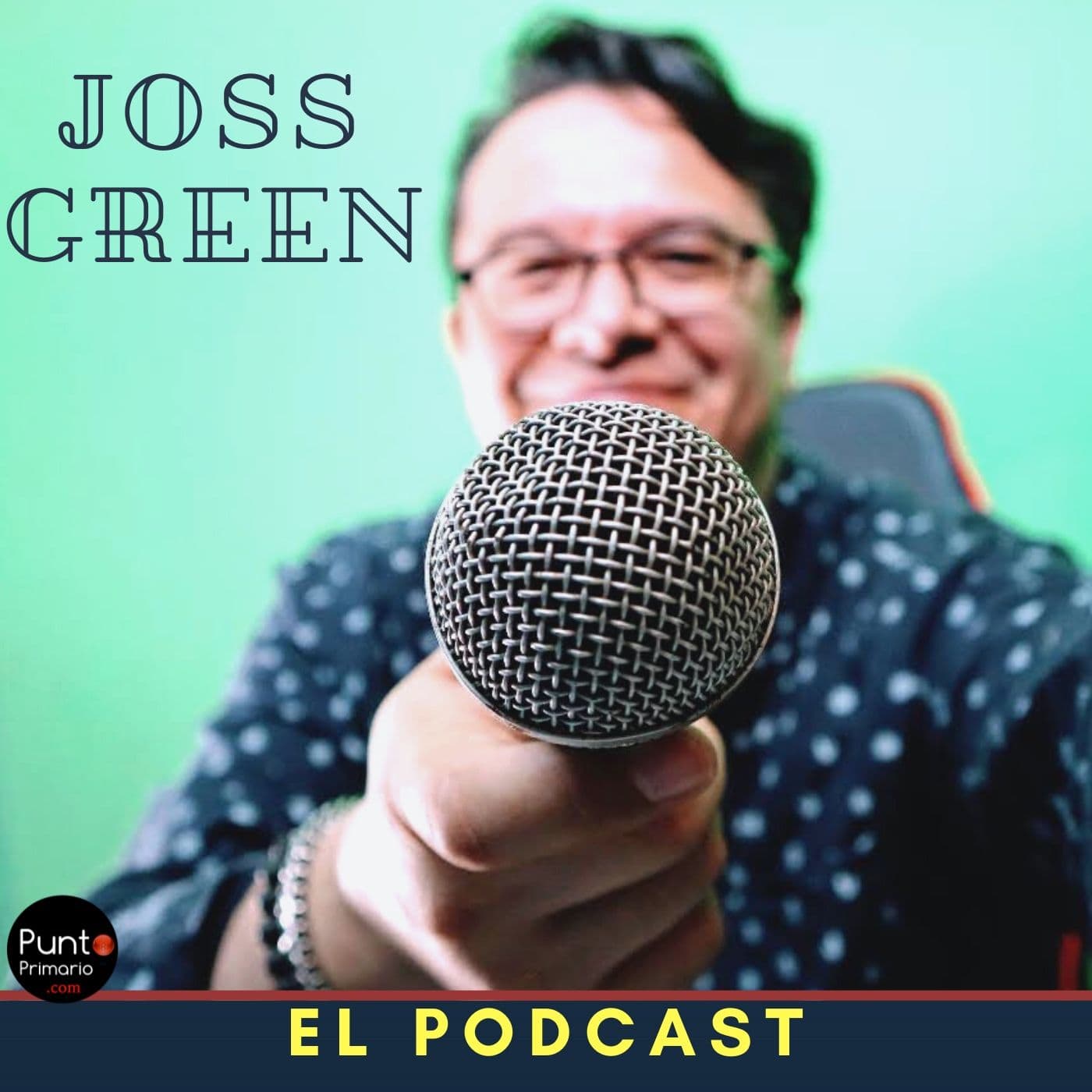 Joss Green El podcast - Podcasts