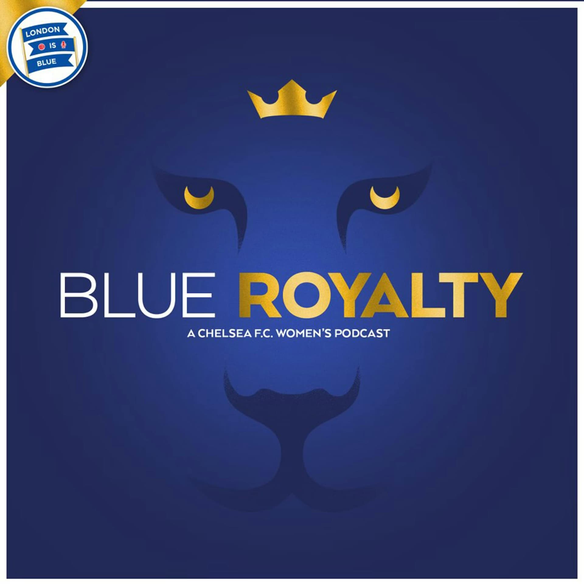 Blue Royalty: A Chelsea FC Women's Podcast - Podcasts