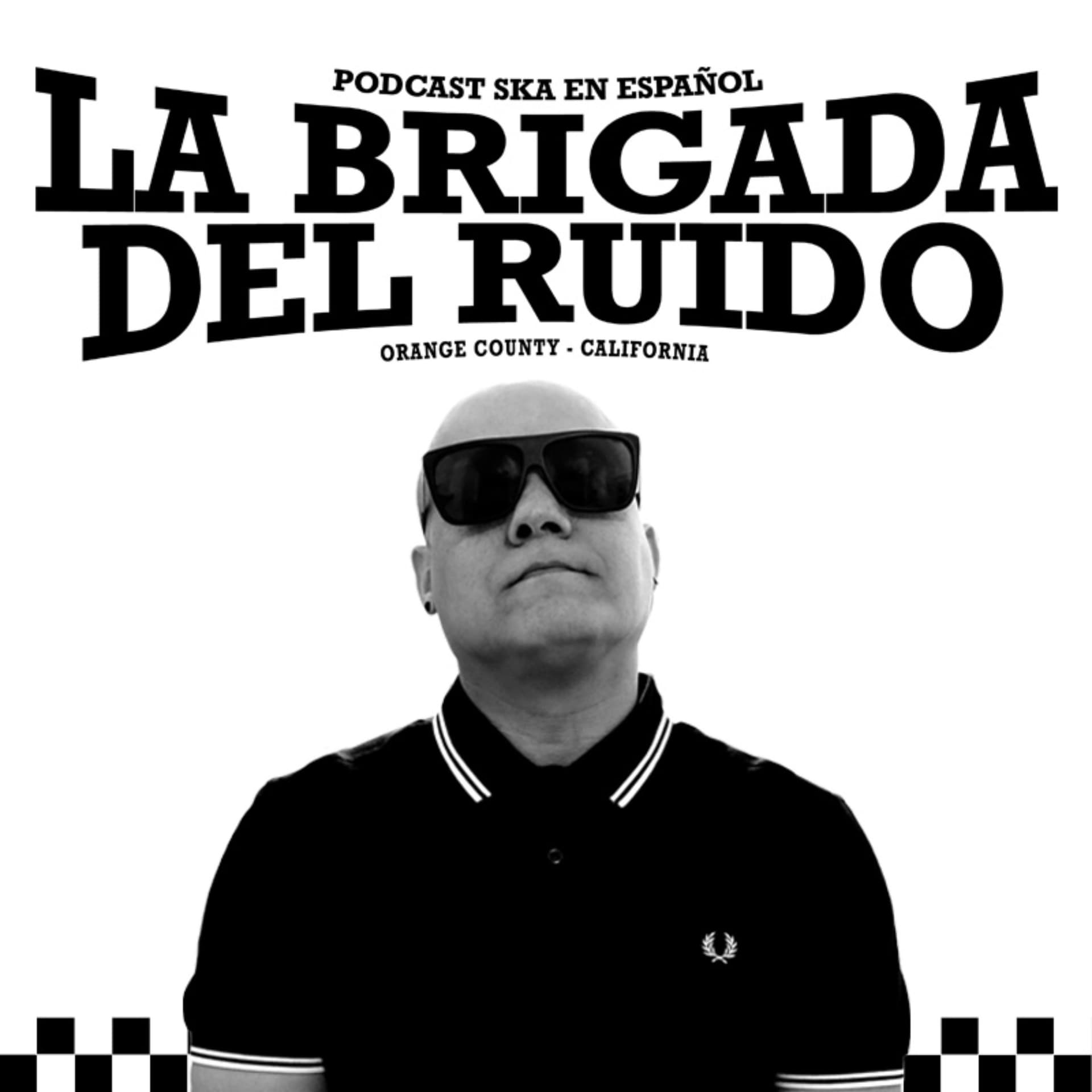 La Brigada del Ruido Ska Podcast - Podcast