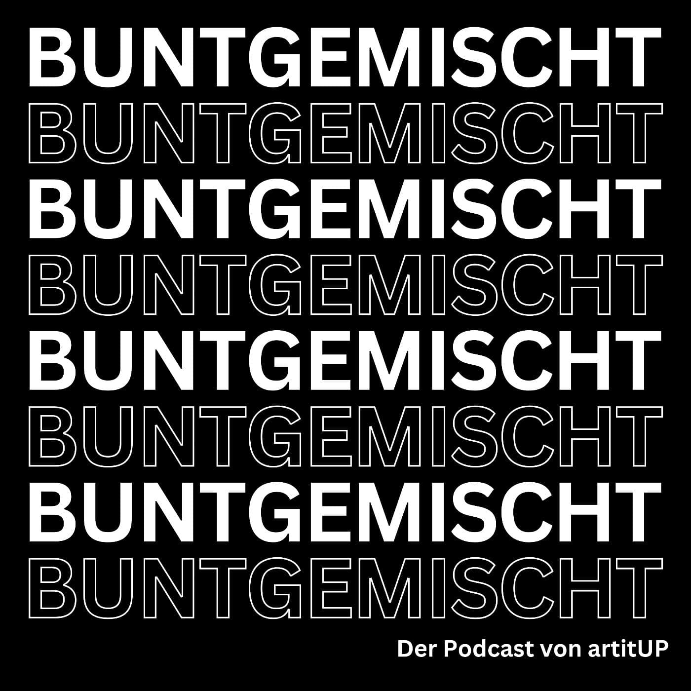BUNTGEMISCHT - Der Kunstpodcast - Podcasts