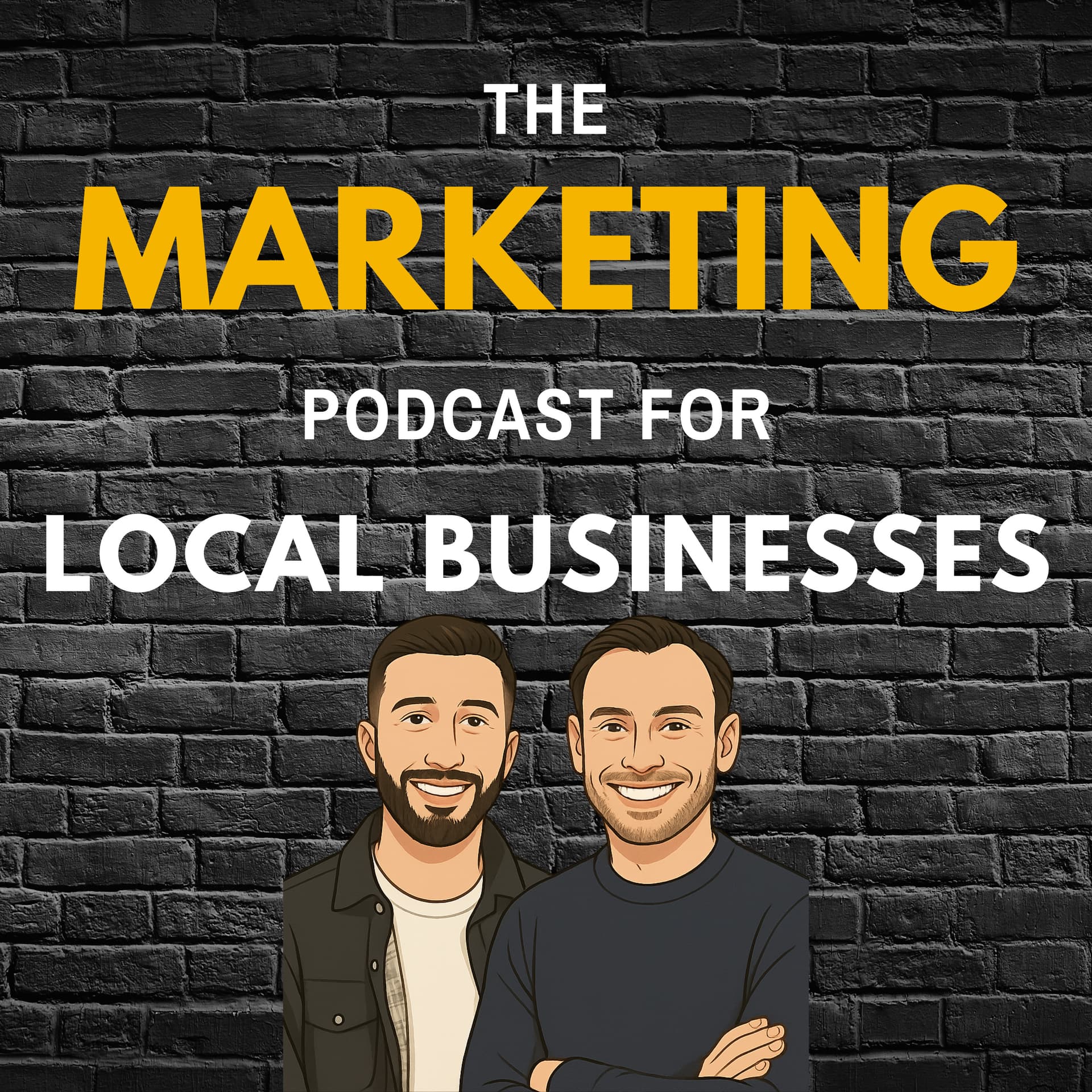 The Marketing Podcast for Local Businesses - Podcast
