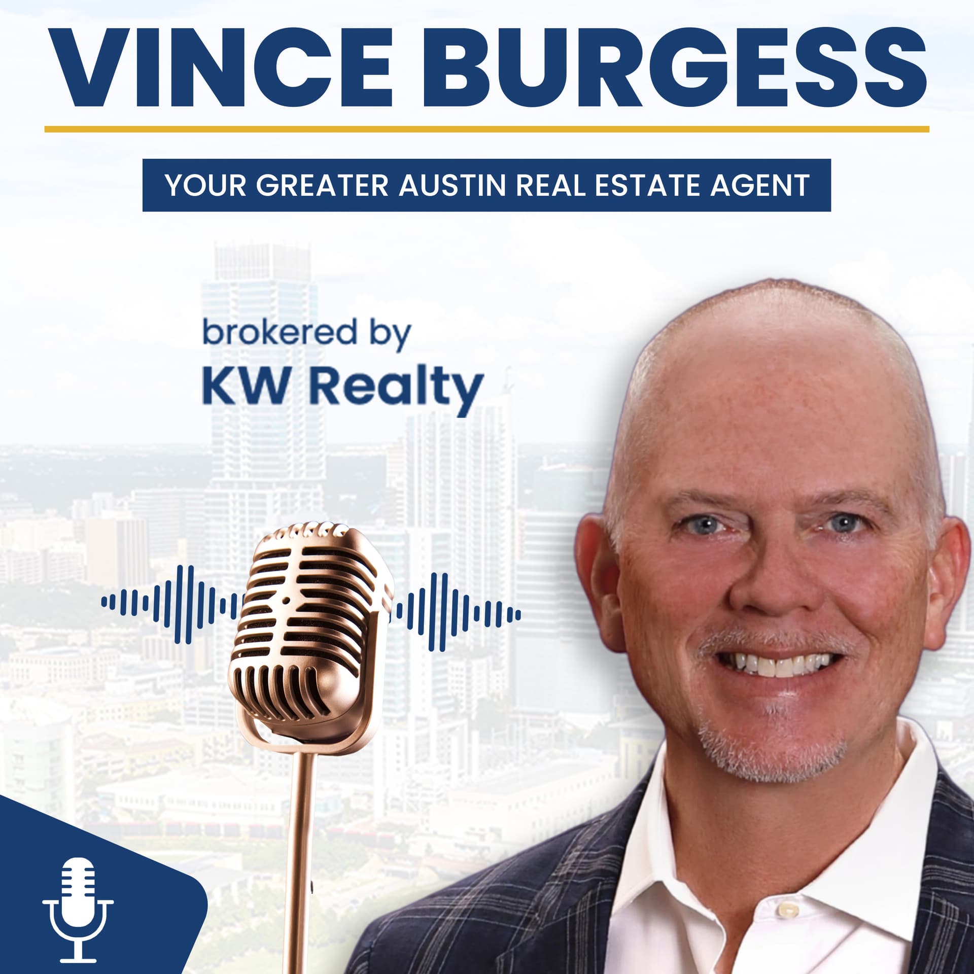 Vince Burgess - Greater Austin Real Estate - Podcasts