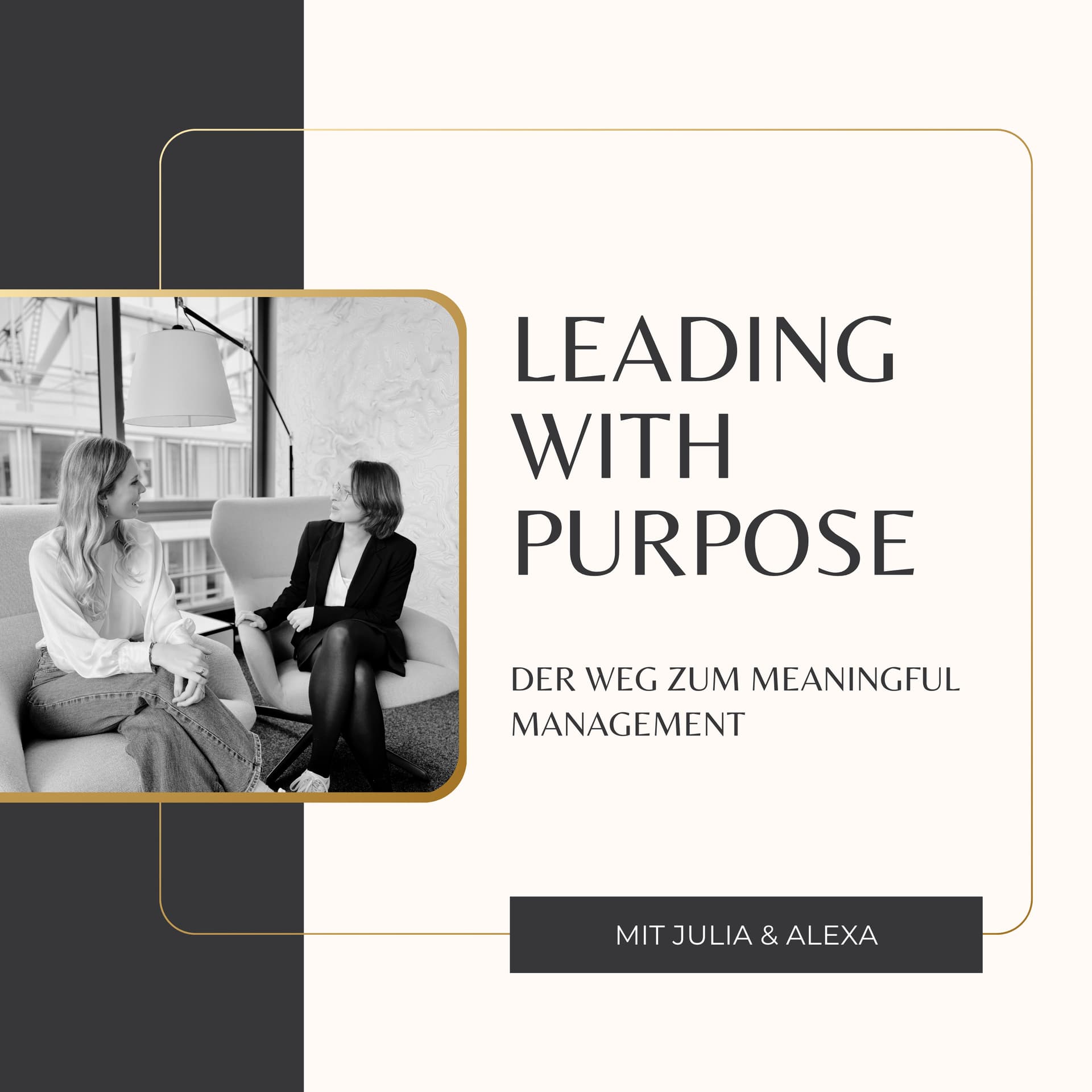 Leading with Purpose - Der Weg zum Meaningful Management - Podcasts