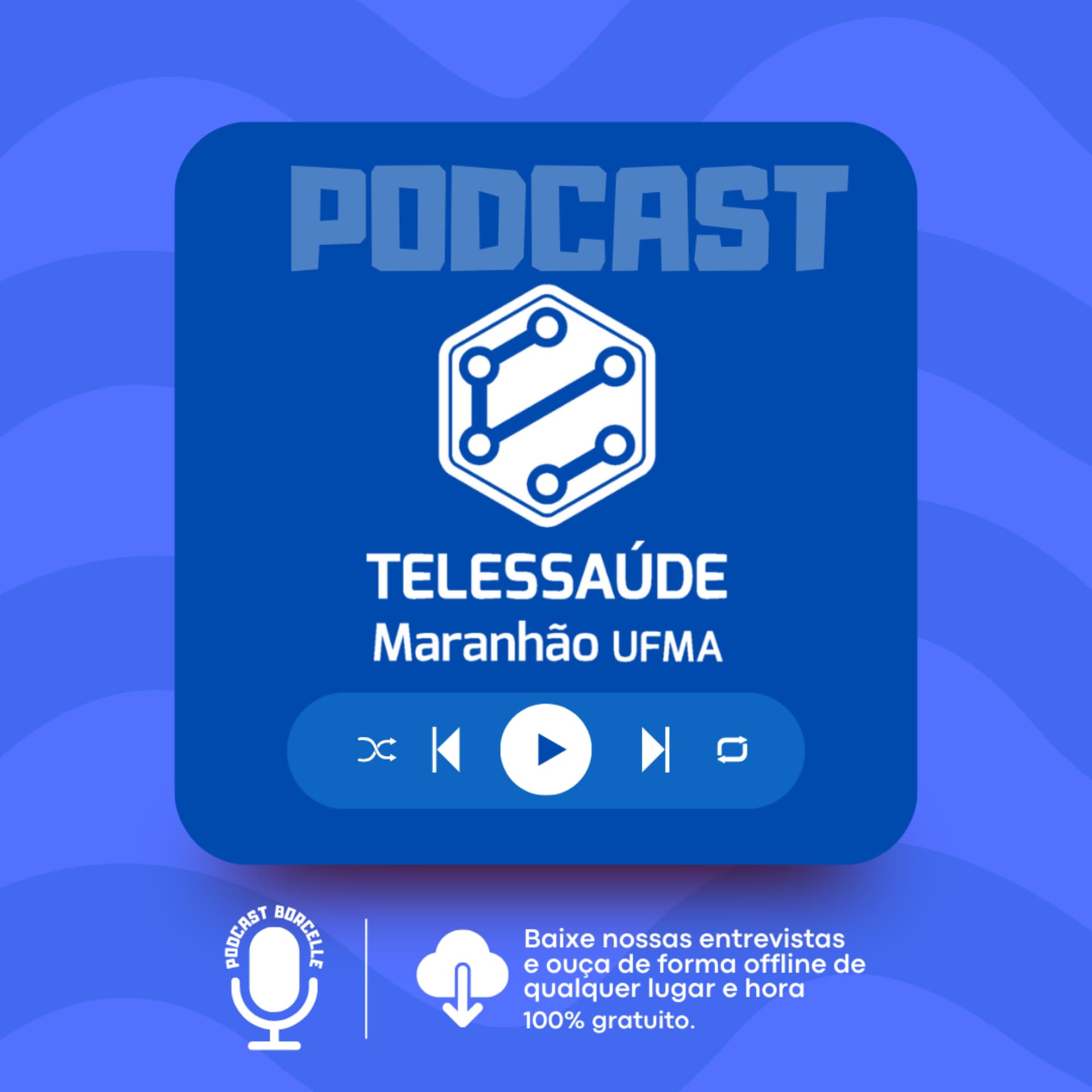 Debate das webs - Telessaúde Maranhão - Podcasts