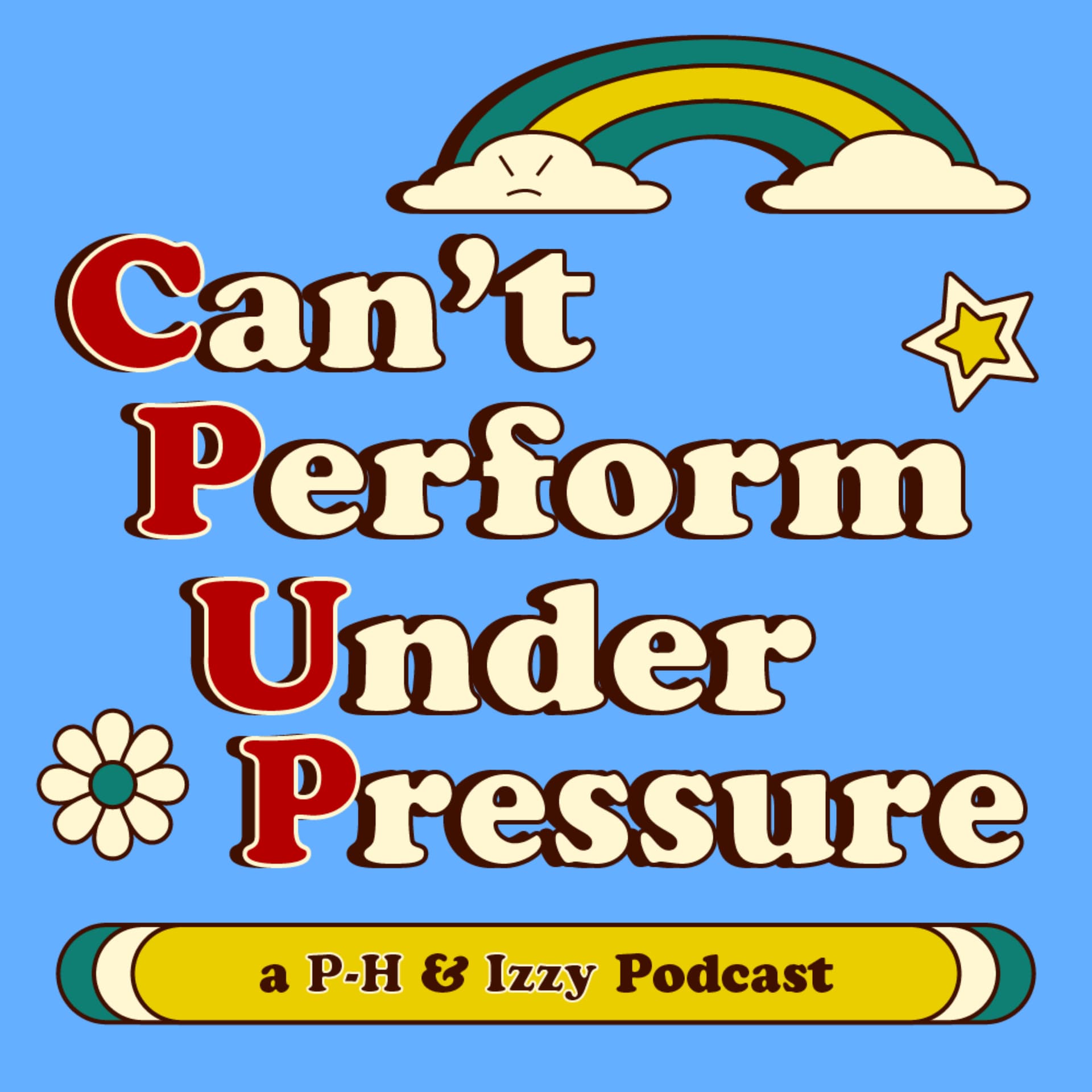 Can't Perform Under Pressure - Podcasty