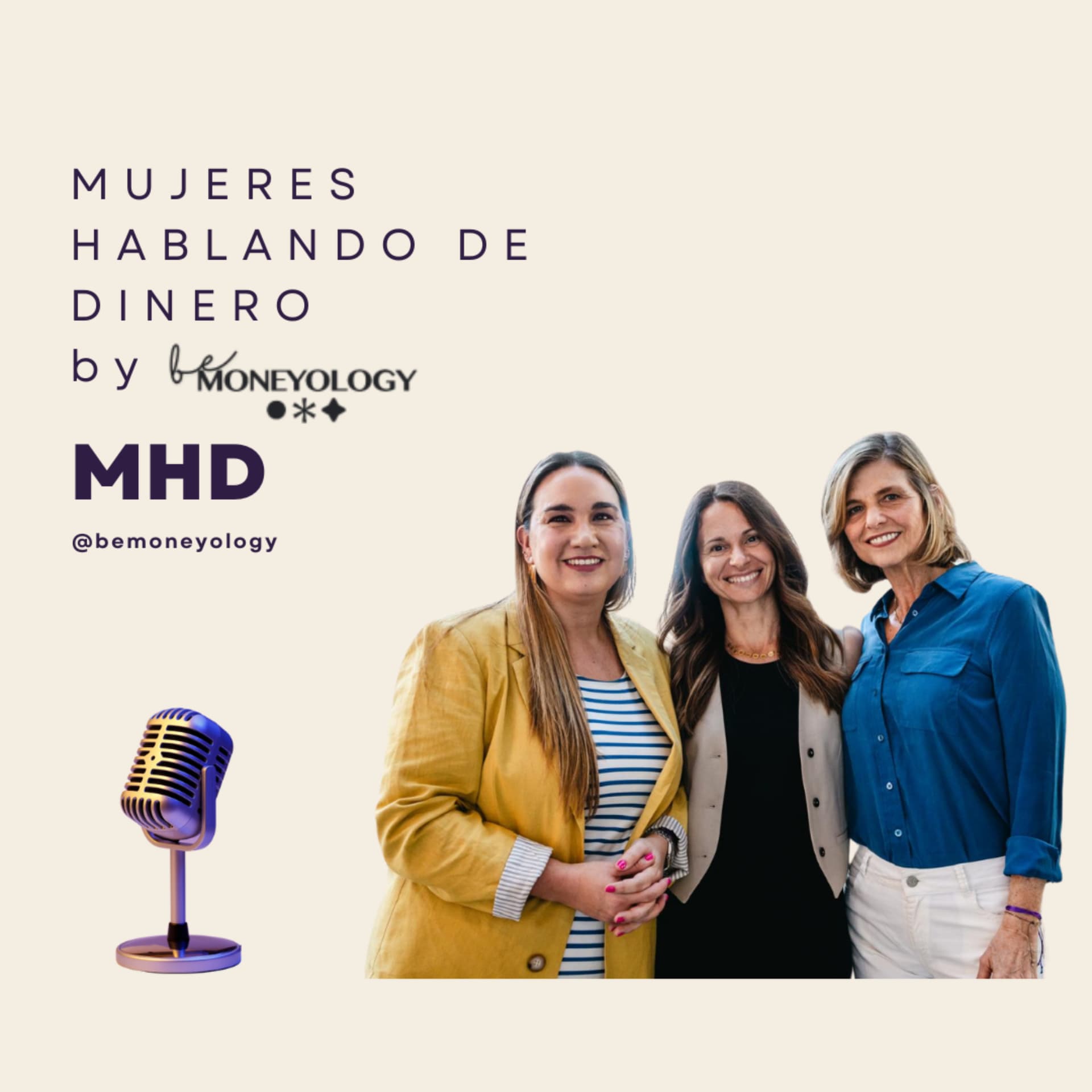 Mujeres Hablando de Dinero by @bemoneyology - Podcasts