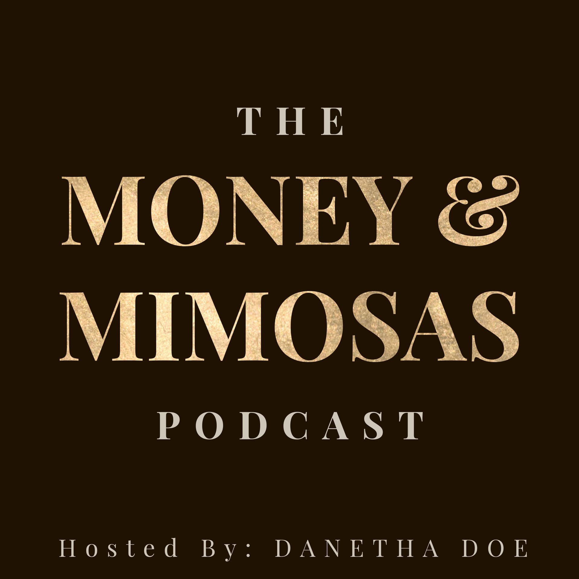The Money and Mimosas Podcast - بودكاست