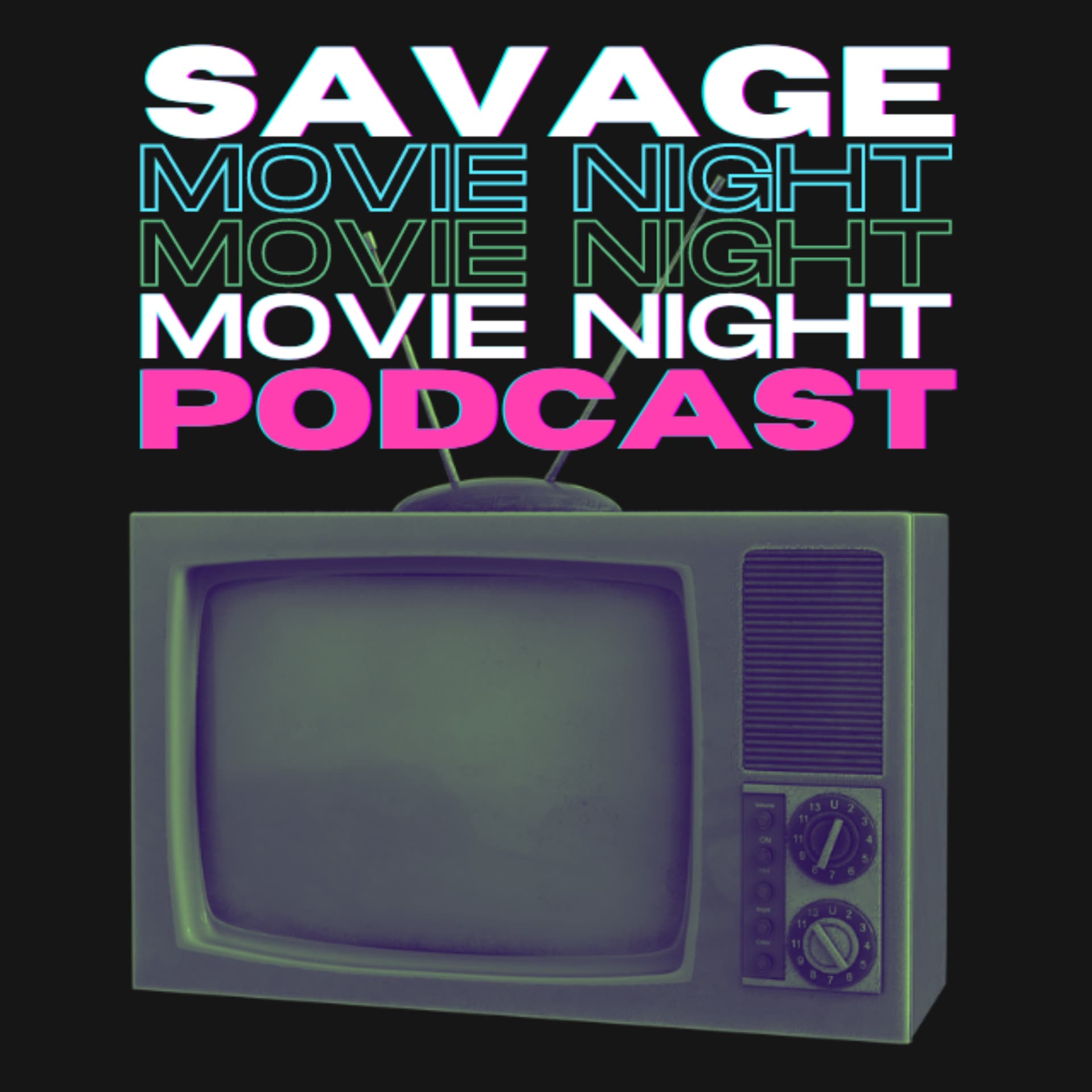Savage Movie Night Podcast - Podcasts