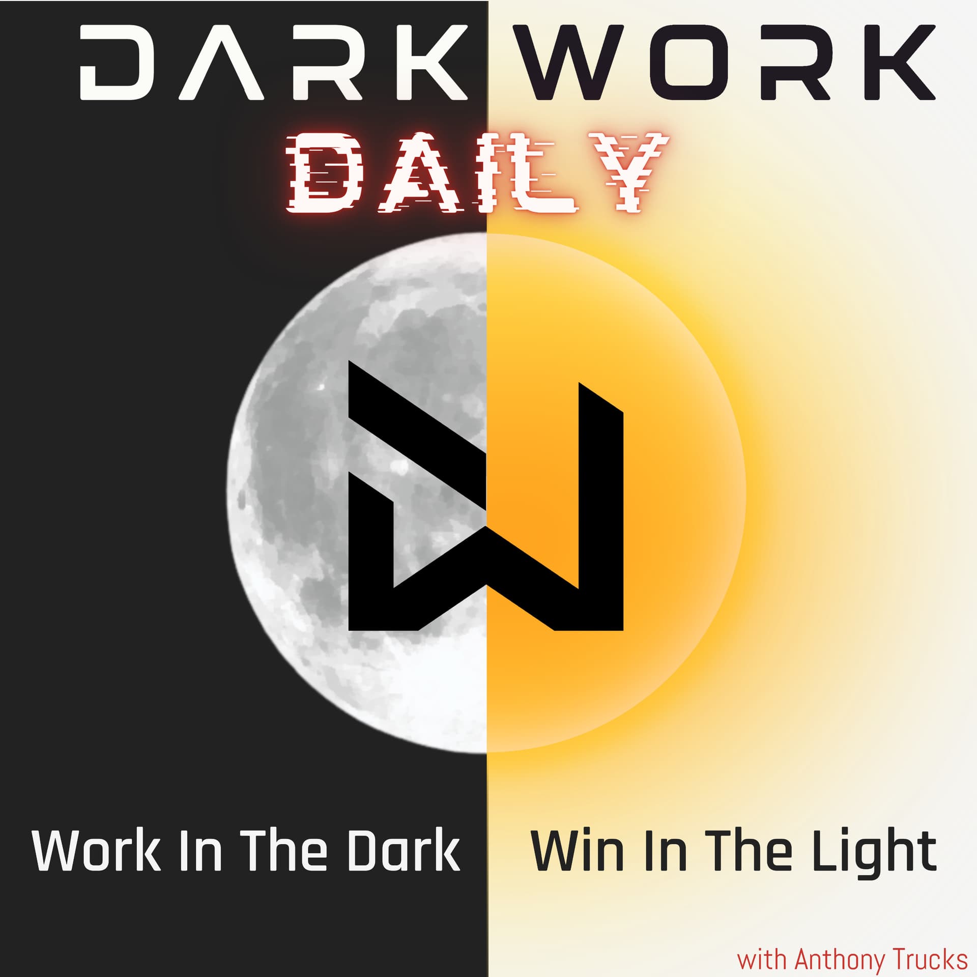 Dark Work Daily - Podcasts