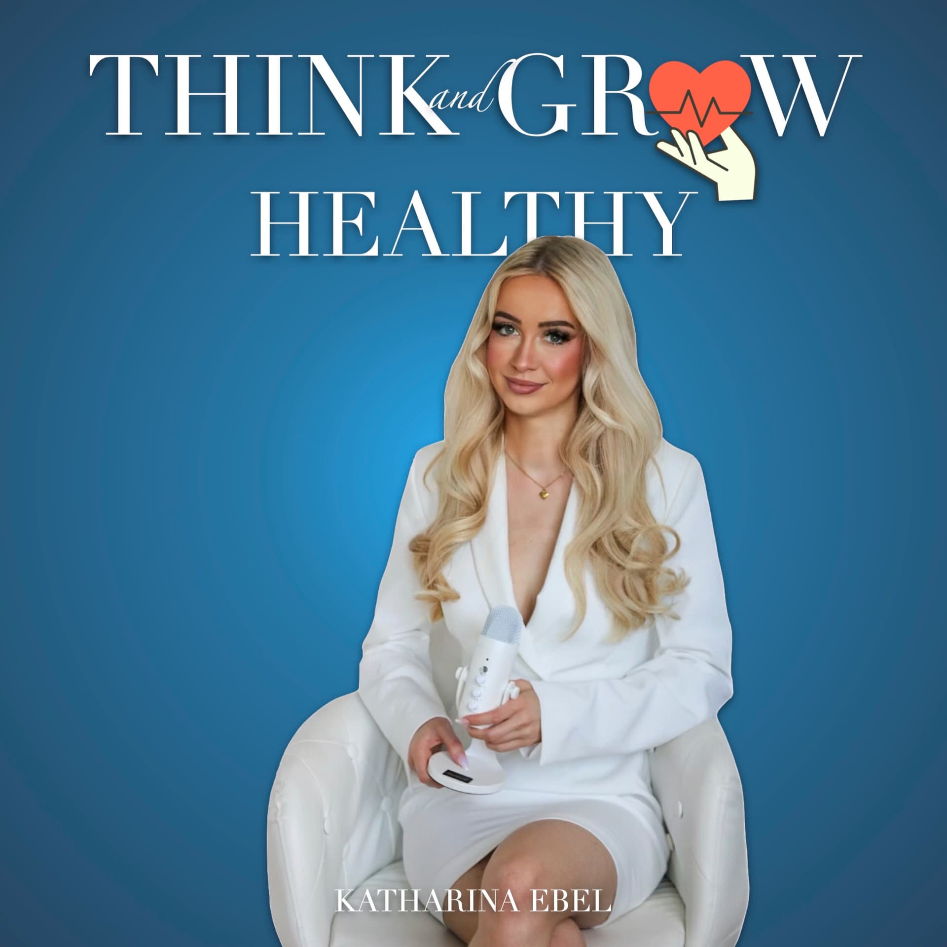 Think and Grow Healthy - Podcasts