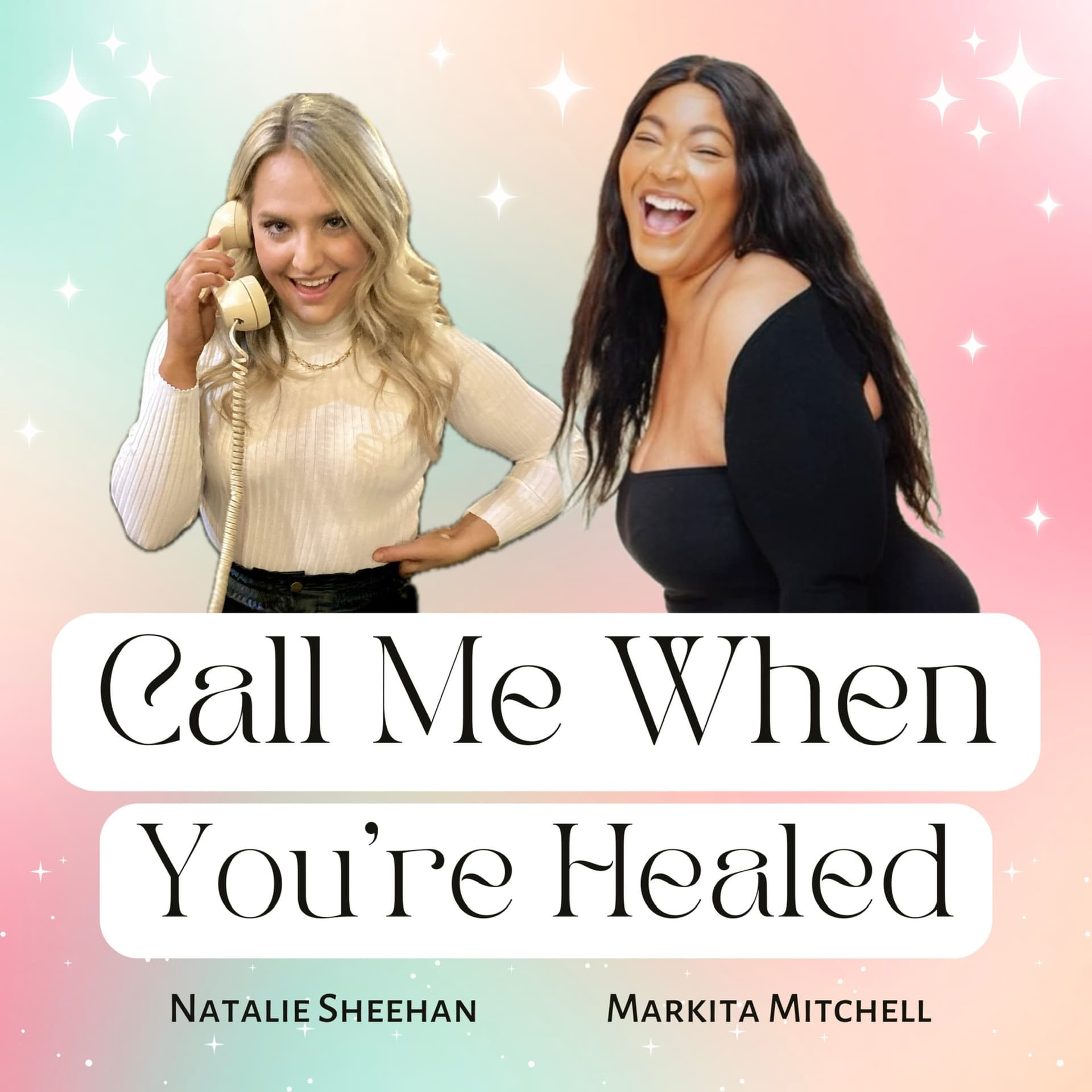 Call Me When You're Healed - Podcasty
