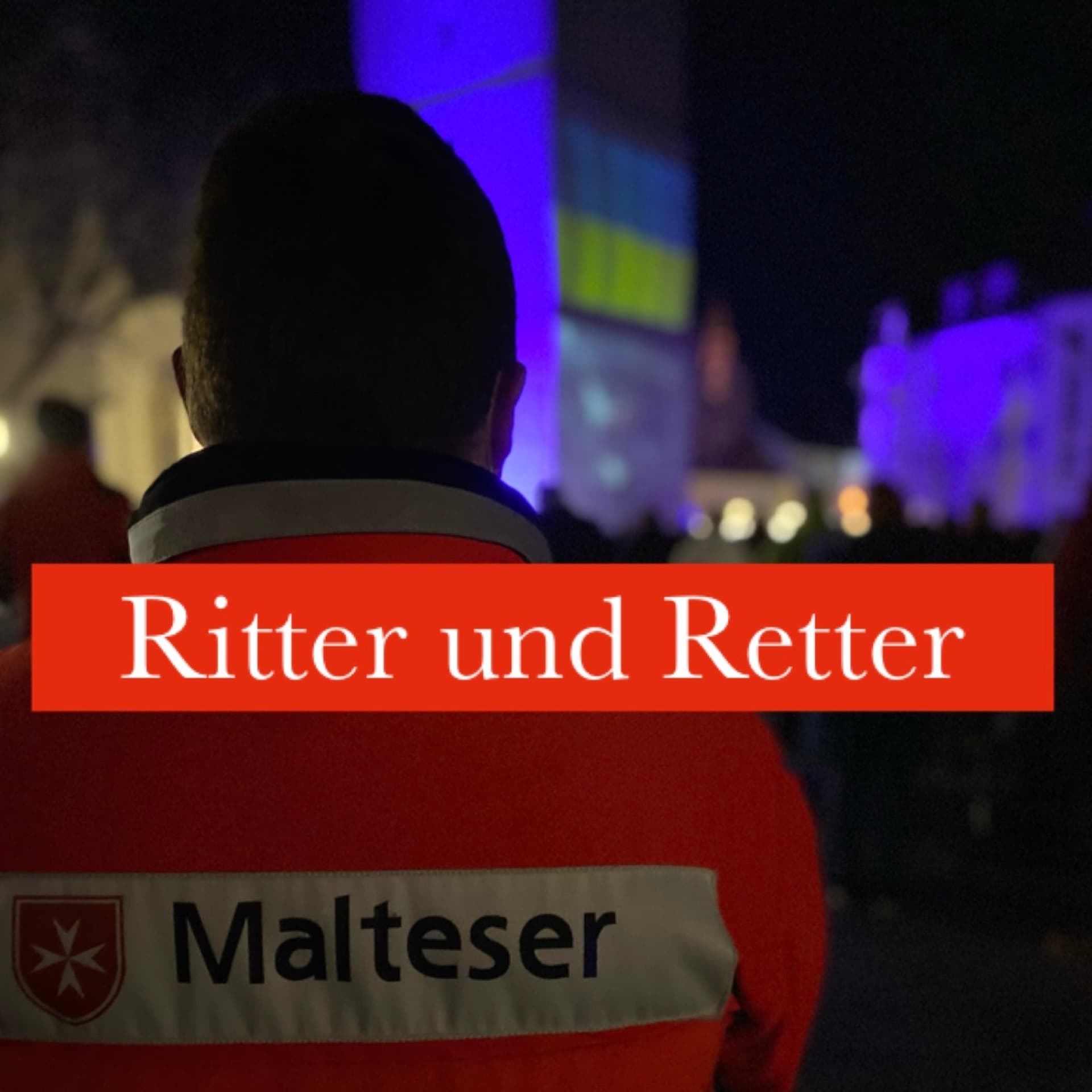 Ritter und Retter - der Malteser-Podcast aus Paderborn - Podcasts