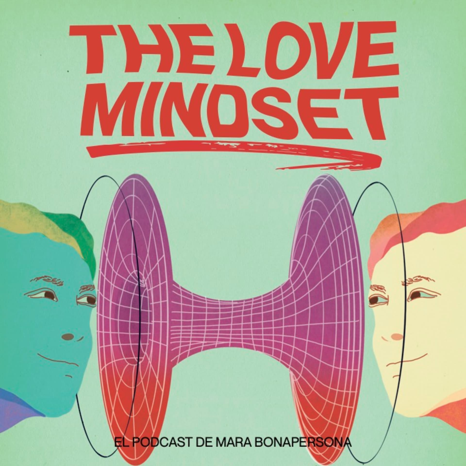 The Love Mindset - Podcasts
