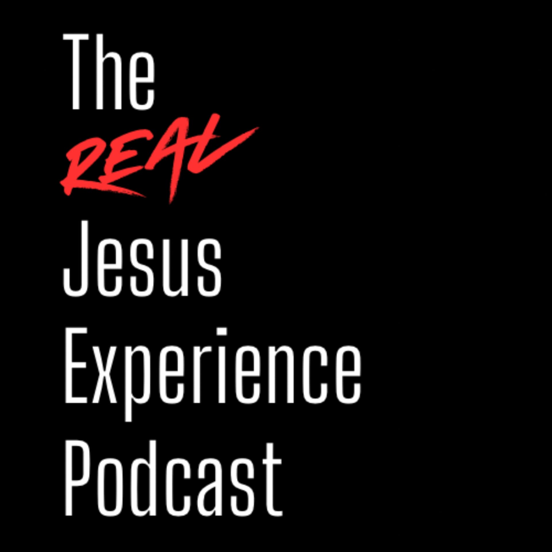 The Real Jesus Experience - Podcasts