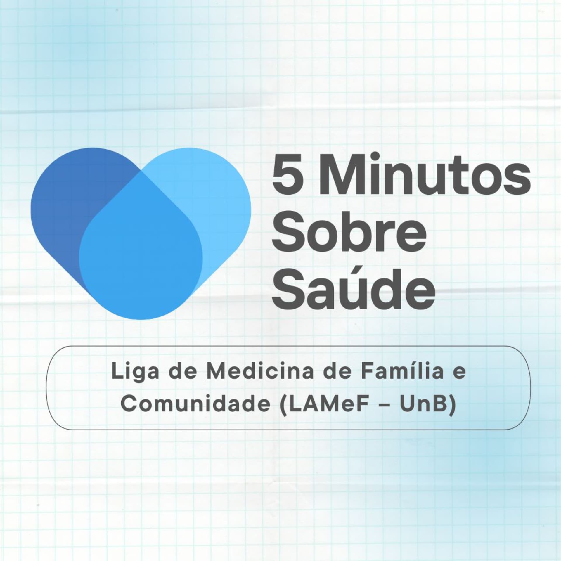 5 Minutos Sobre Saúde - @LAMeFUnB - Podcasts