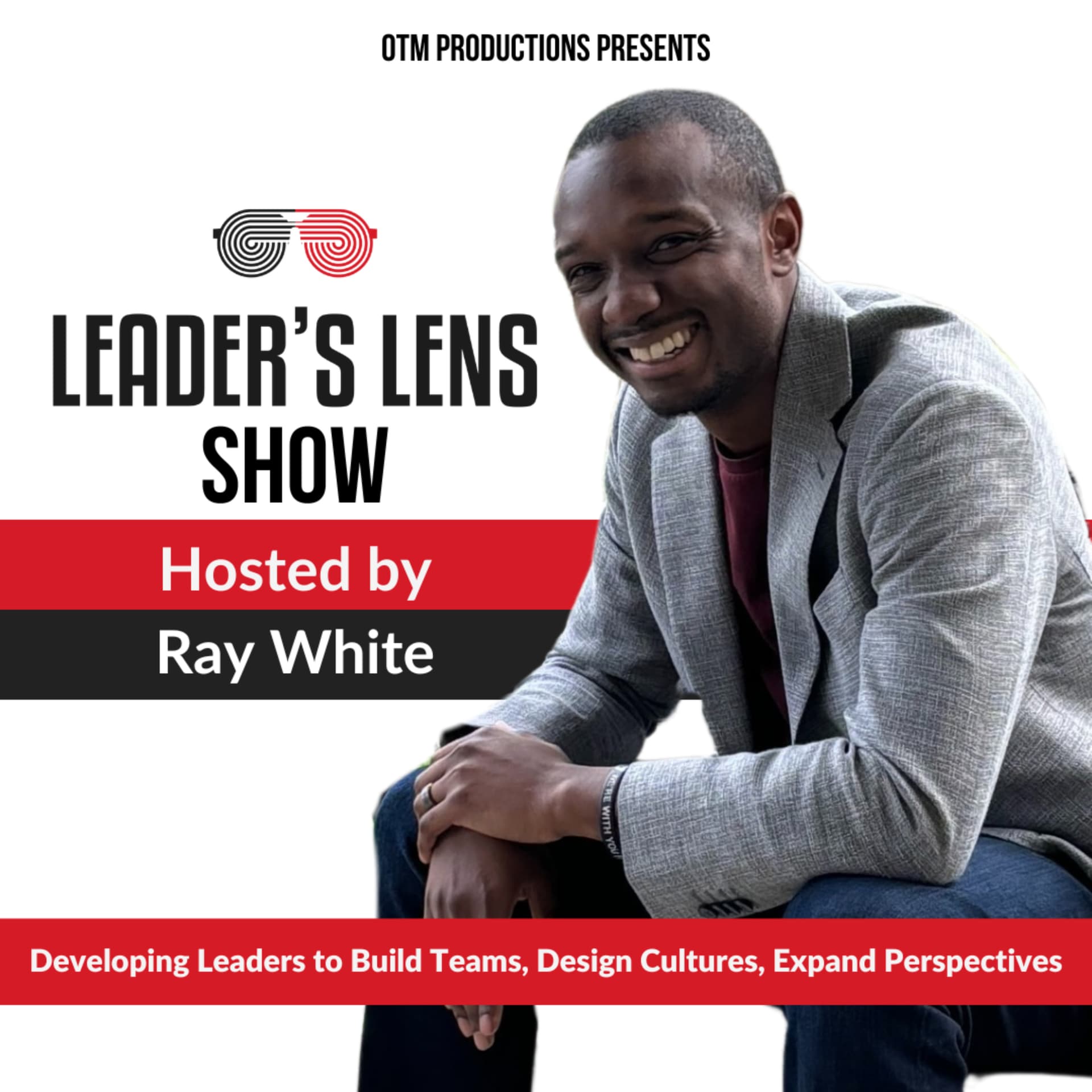 The Leader’s Lens Show: Developing Leaders to Build Teams, Design Cultures, Expand Perspectives - بودكاست
