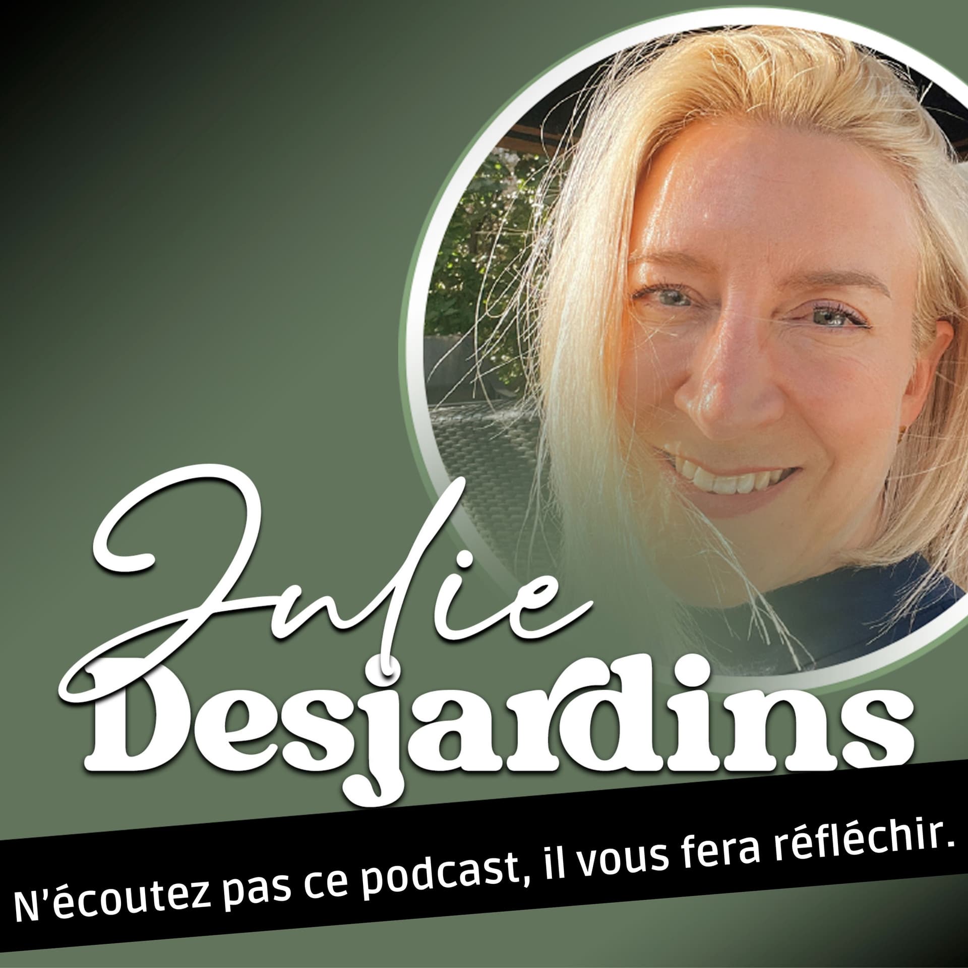 Julie Desjardins - Podcasts