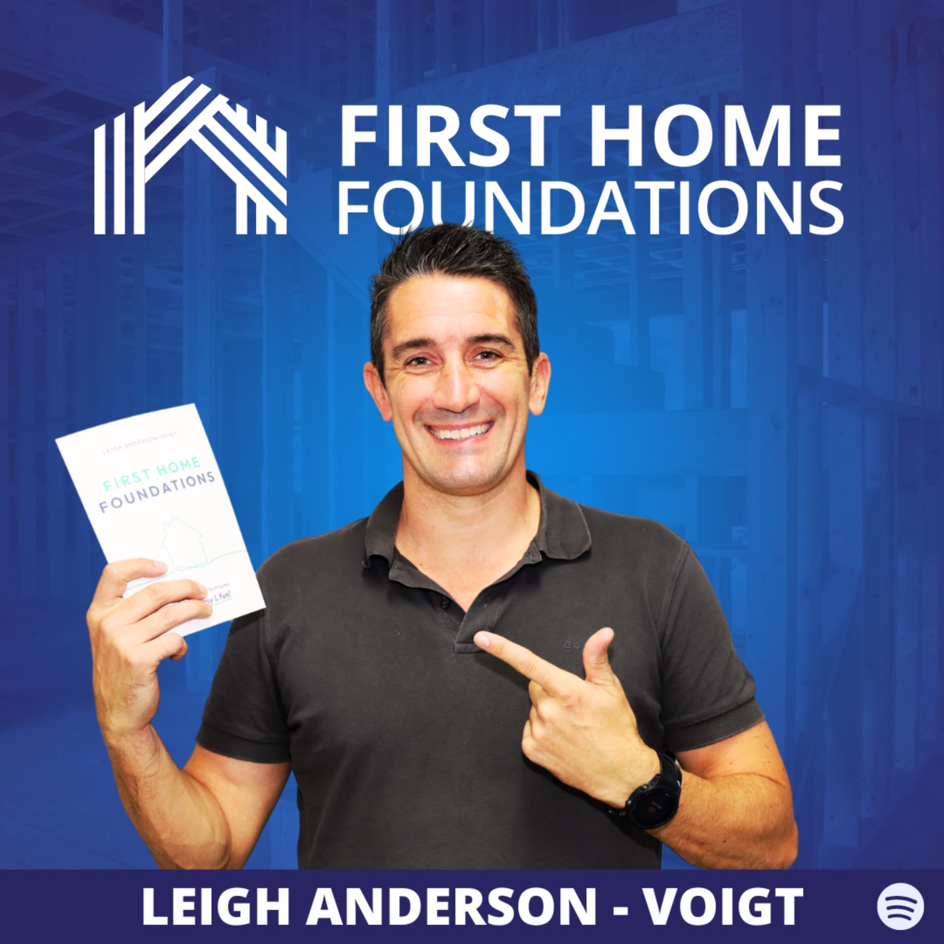 First Home Foundations - Podcasts