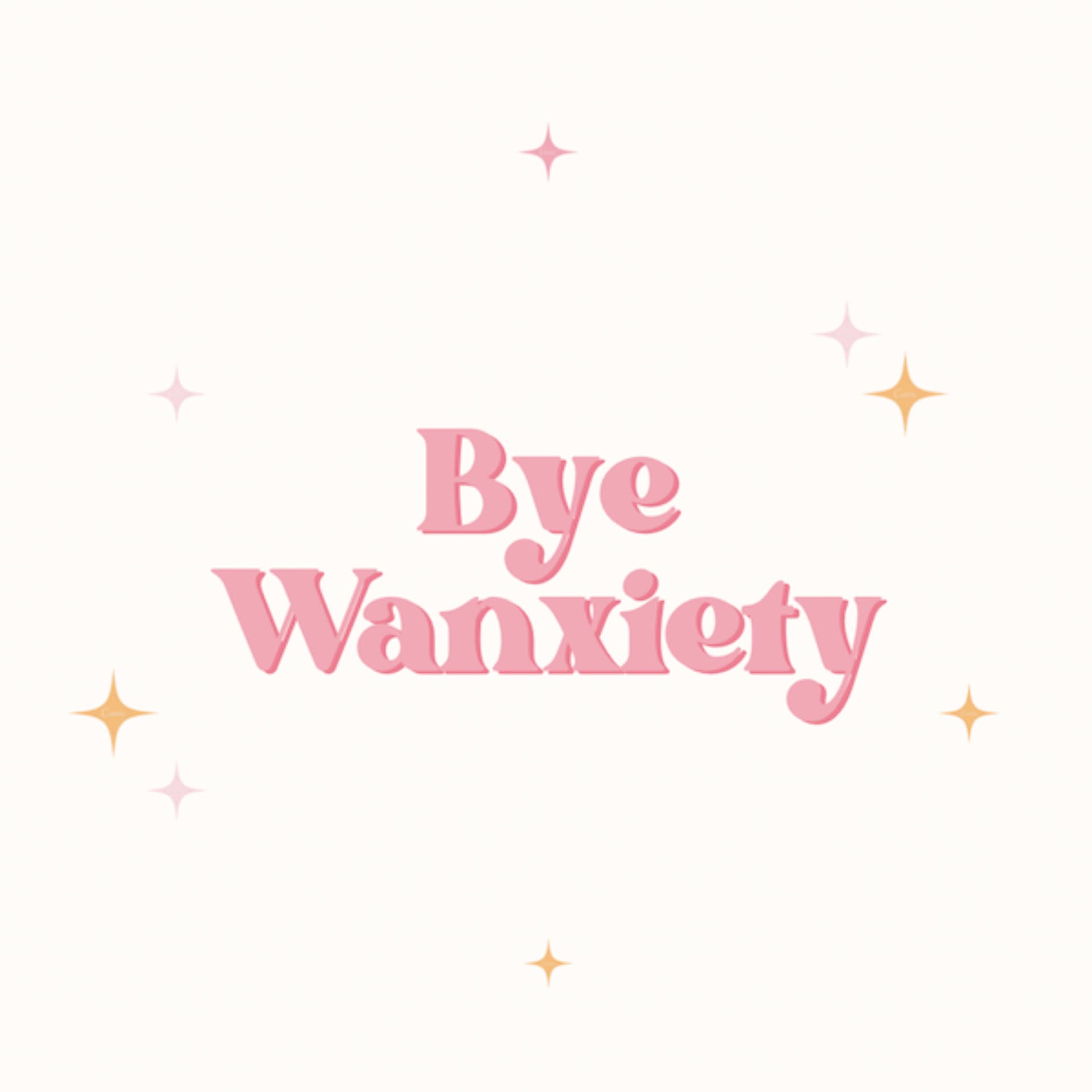 Bye Wanxiety - Podcasts