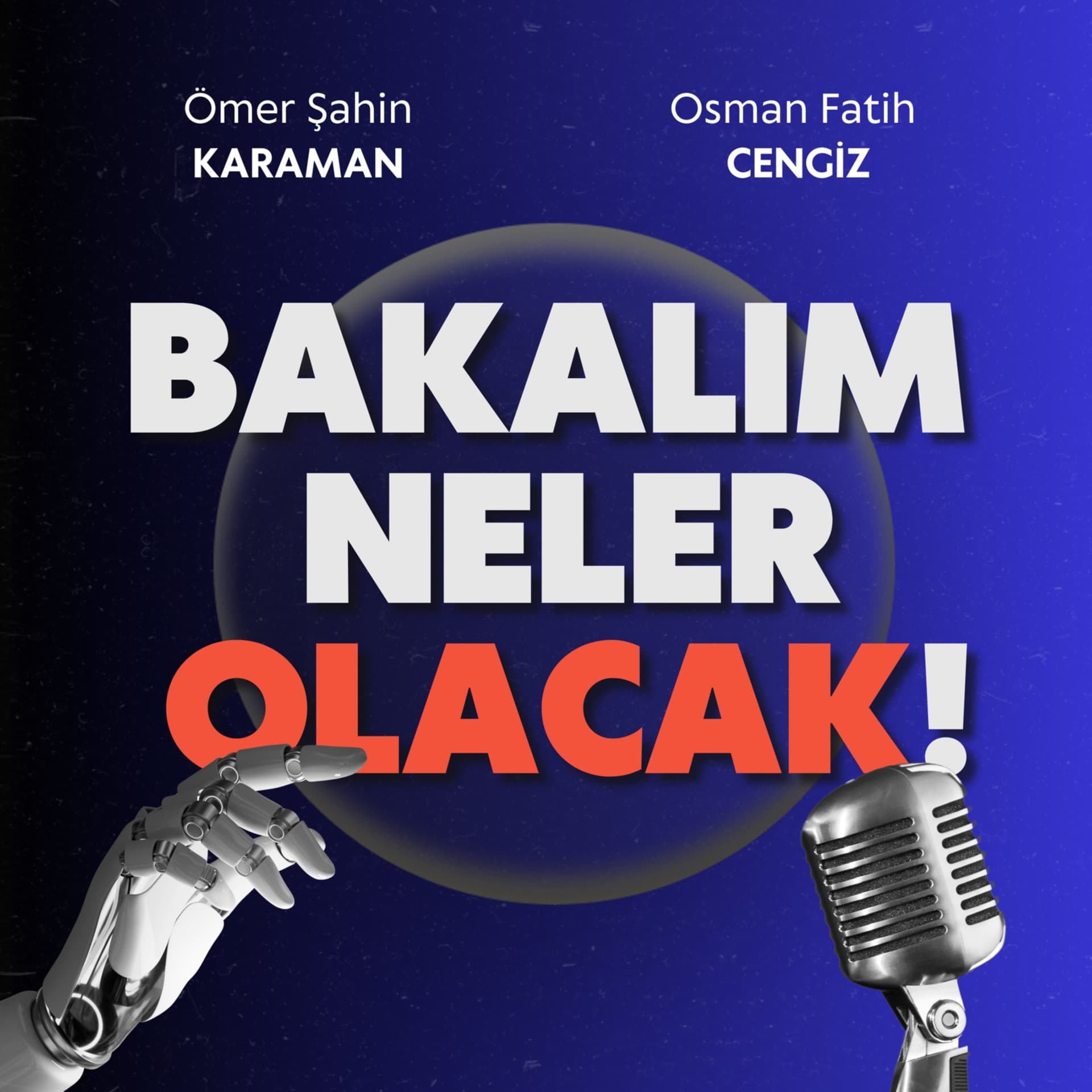 Bakalım Neler Olacak ? - Podcastler