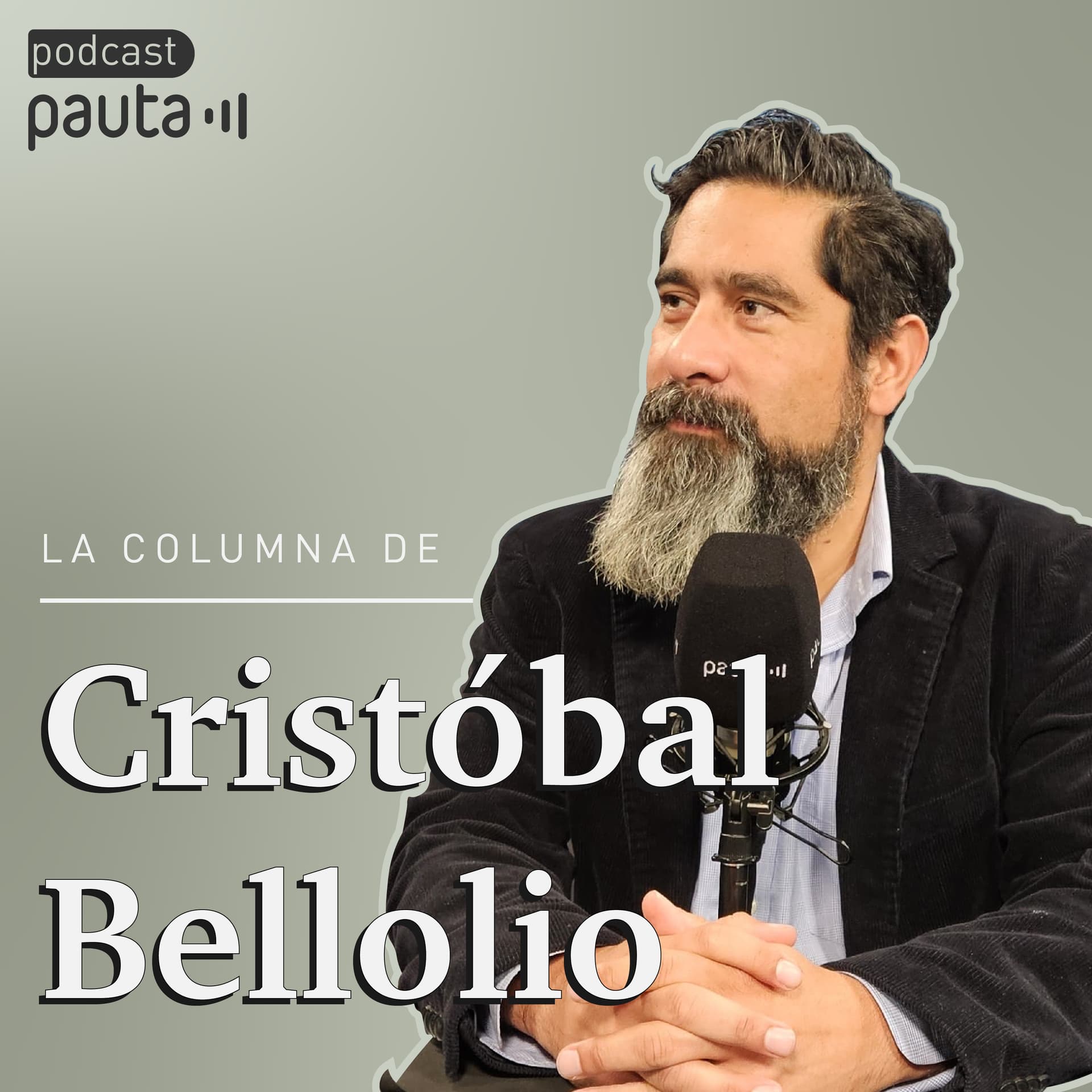 La columna de Cristóbal Bellolio - Podcasts