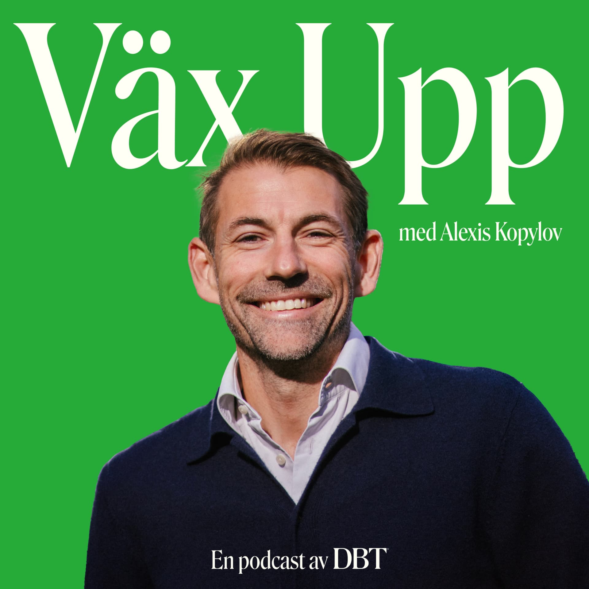 Väx Upp med Alexis Kopylov - Podcasts