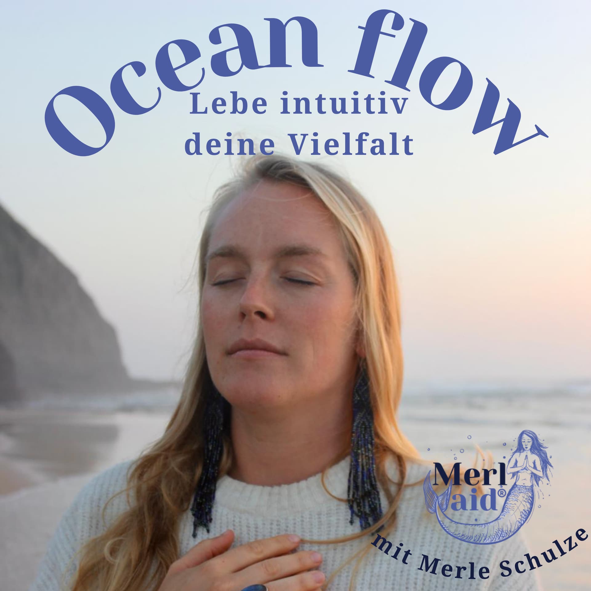 Ocean Flow: Lebe intuitiv deine Vielfalt - Podcasts