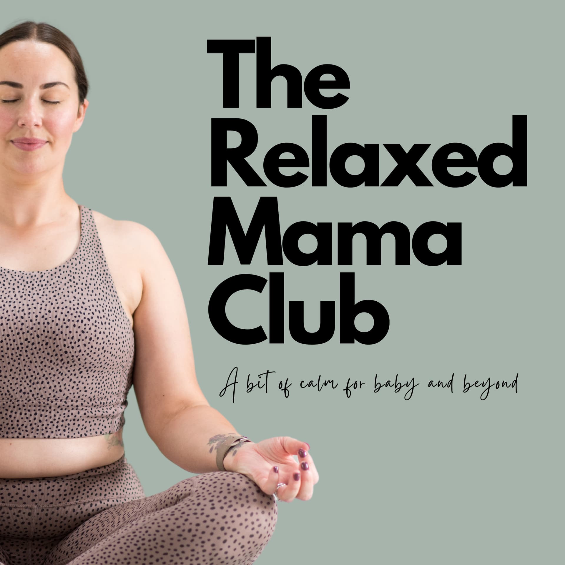 The Relaxed Mama Club - Podcasts