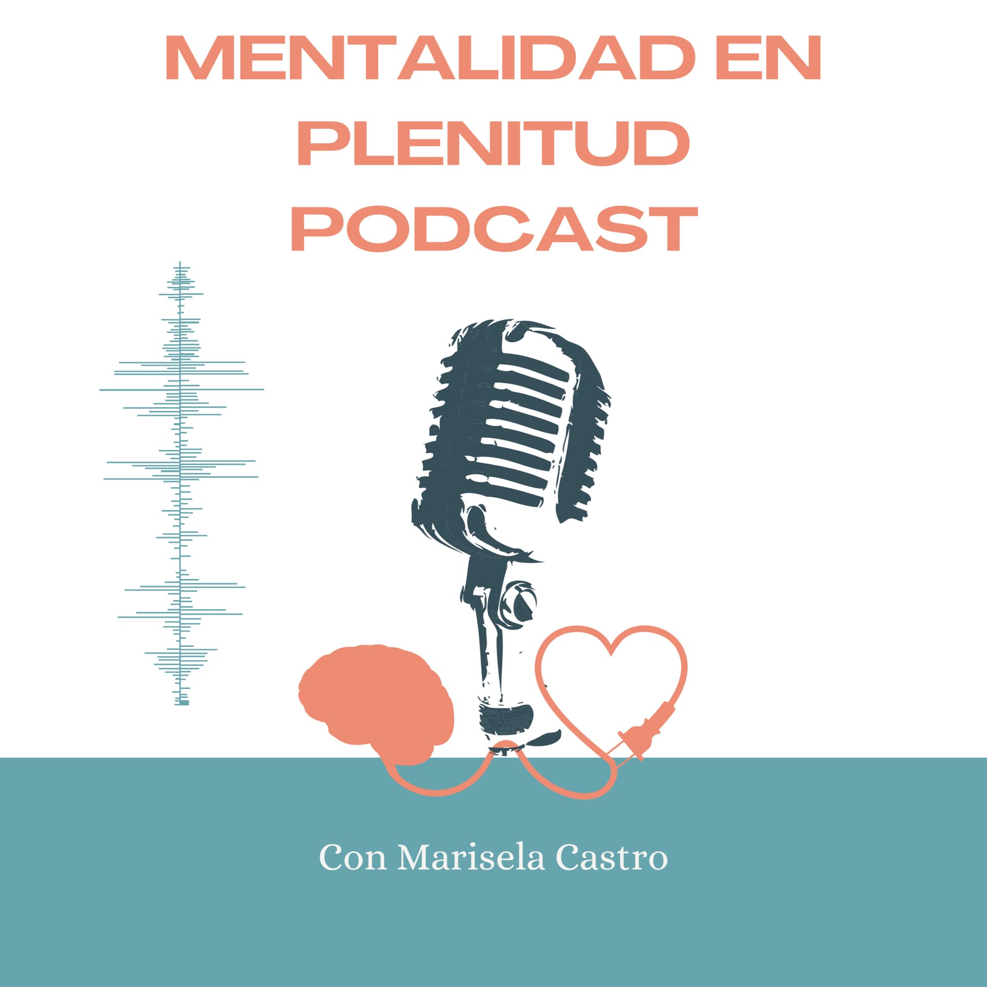 MENTALIDAD EN PLENITUD PODCAST - Podcasts