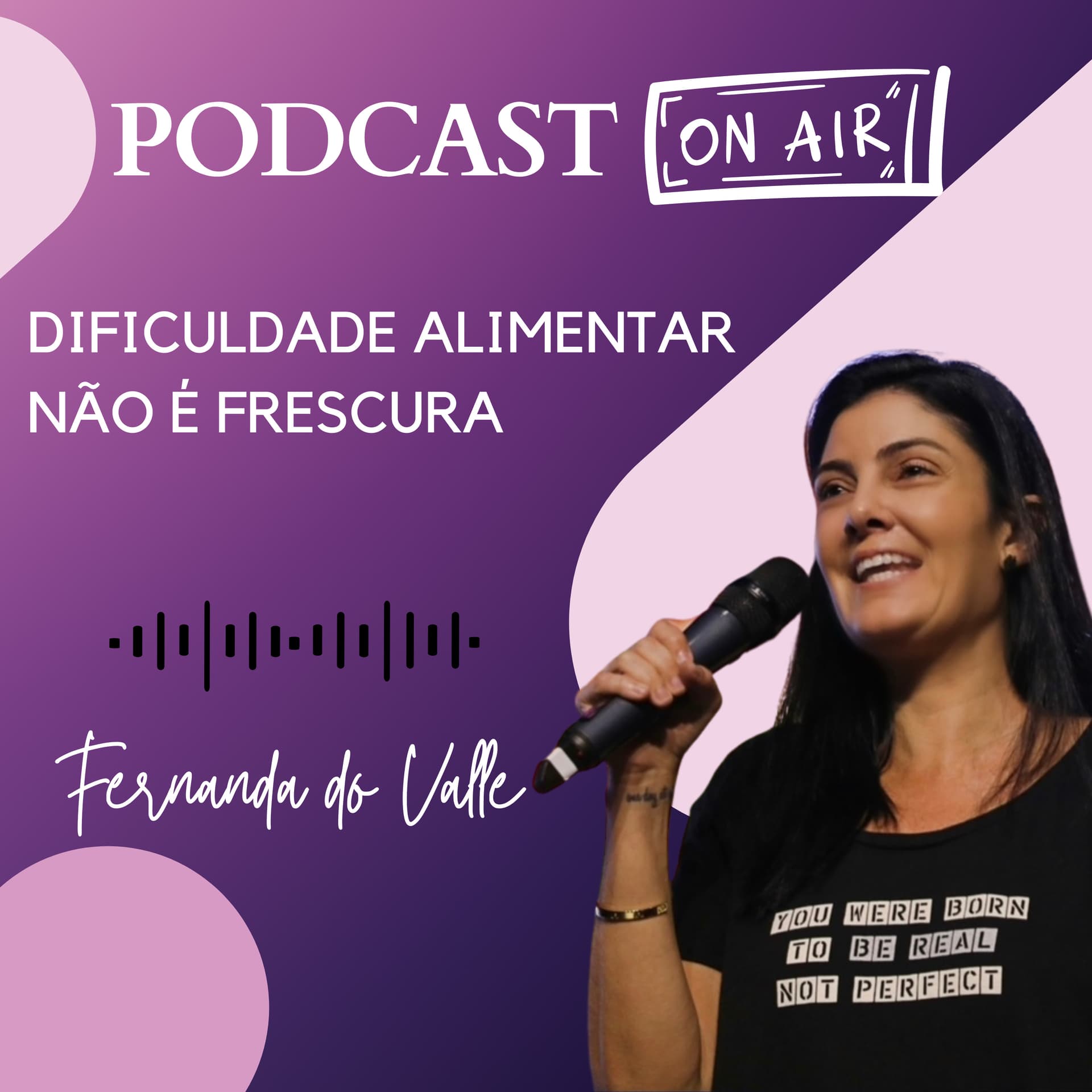 Dificuldades Alimentares - Podcasts