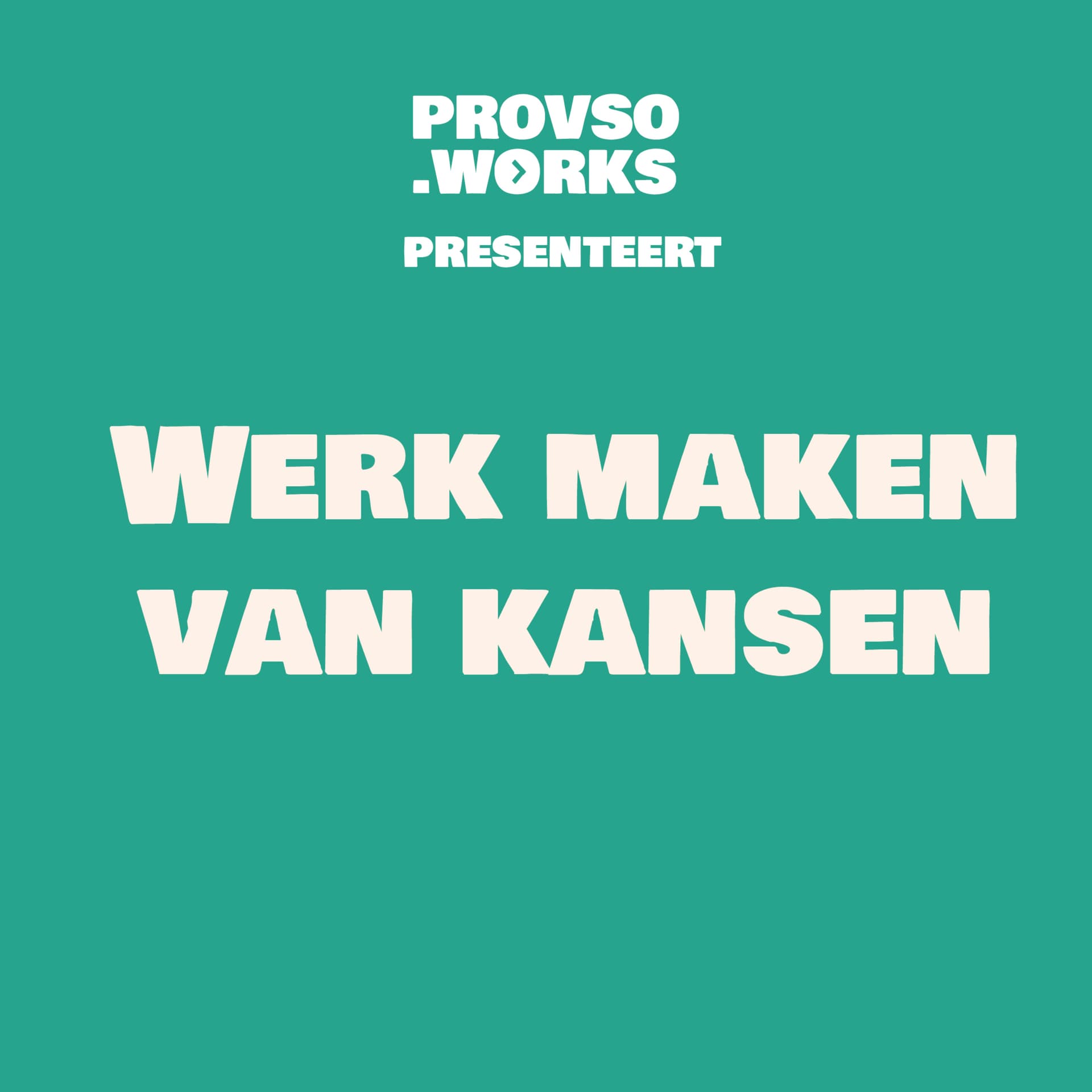 Werk maken van kansen - Podcasts