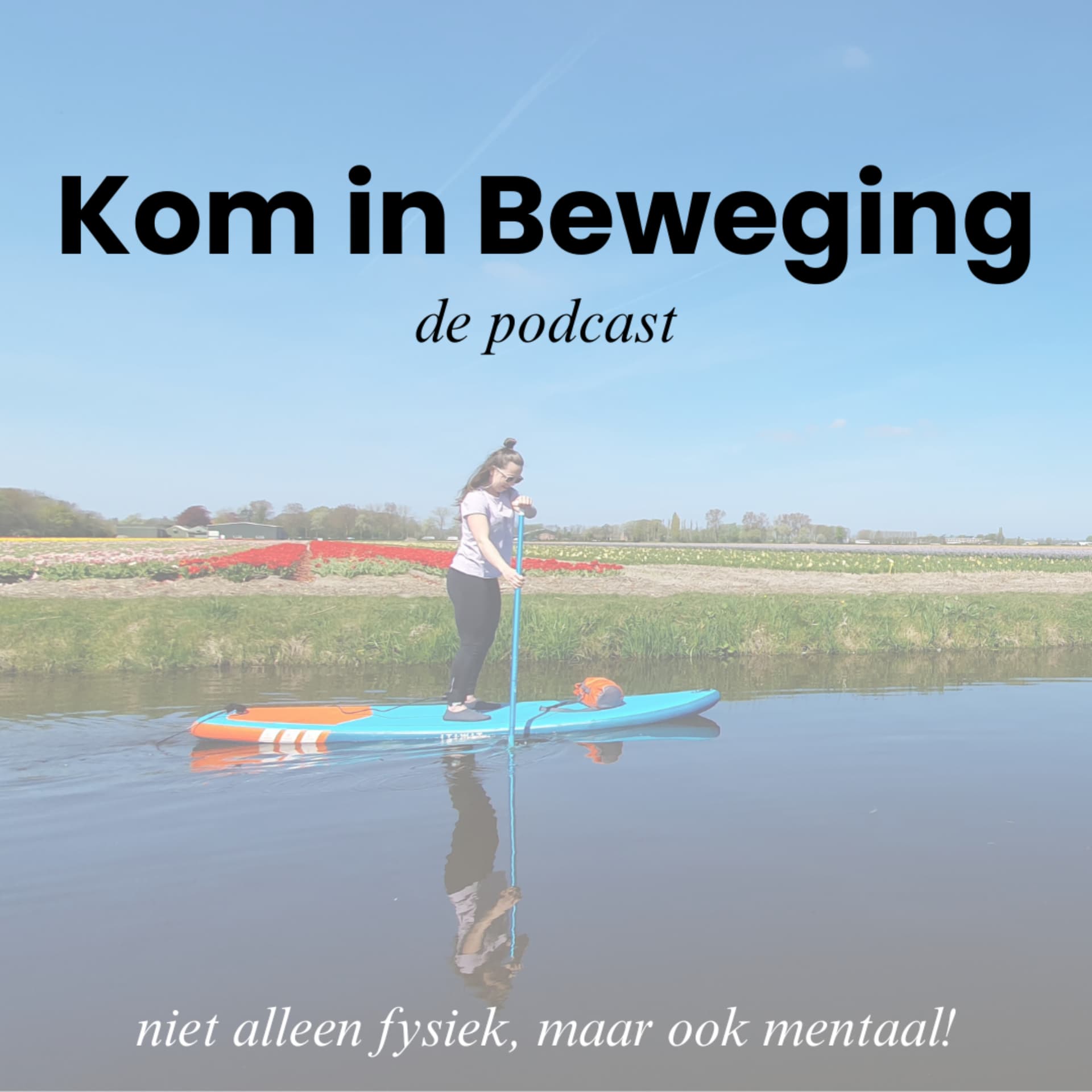 Kom in Beweging - de podcast - Podcasts