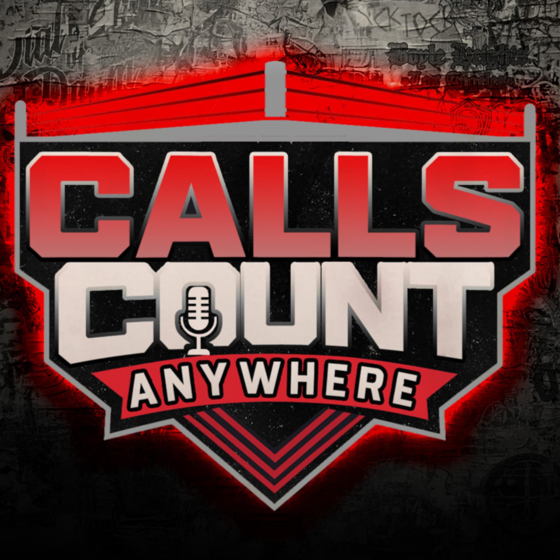 Calls Count Anywhere - Wrestling Podcast - بودكاست