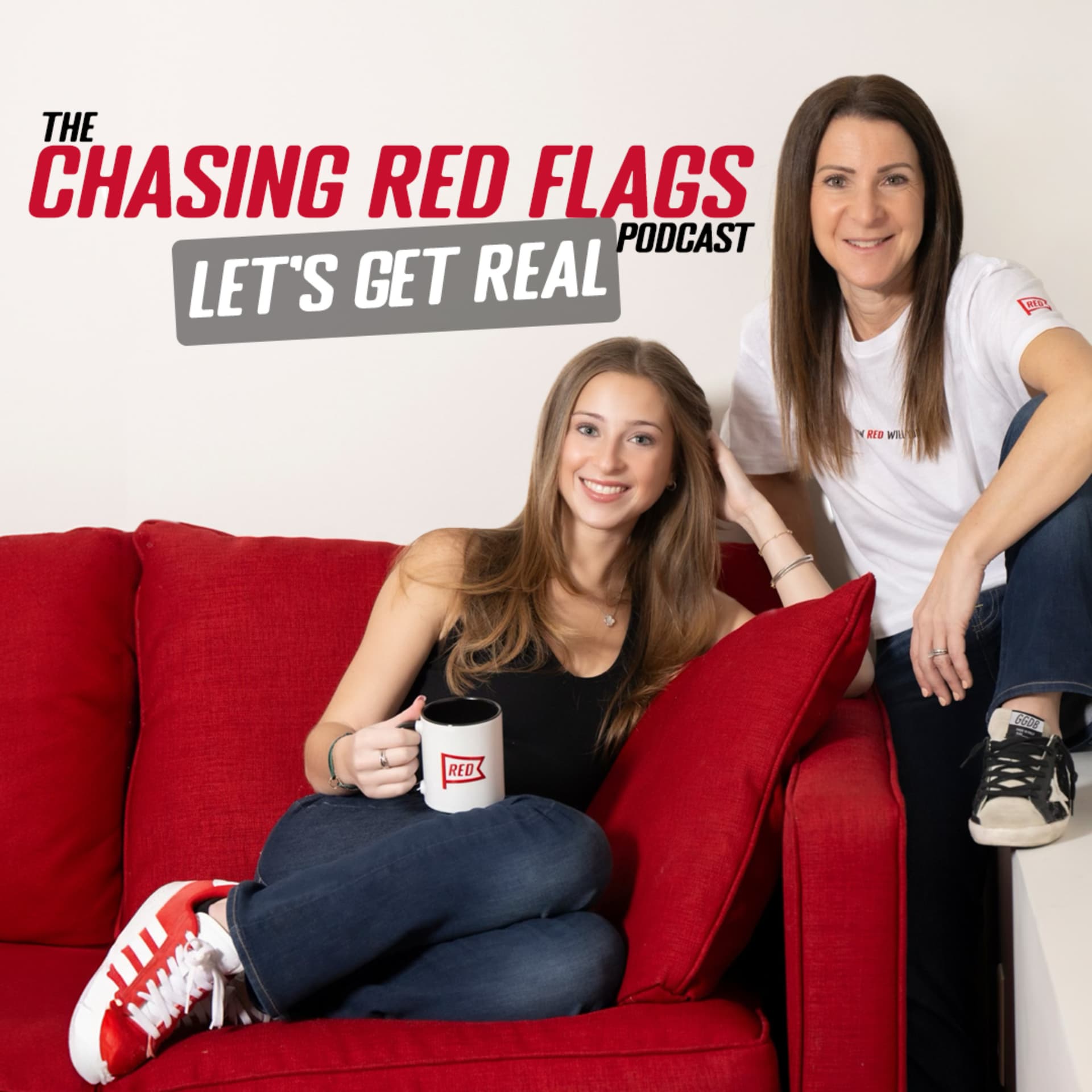 The Chasing Red Flags Podcast: Let's Get Real - Podcasts