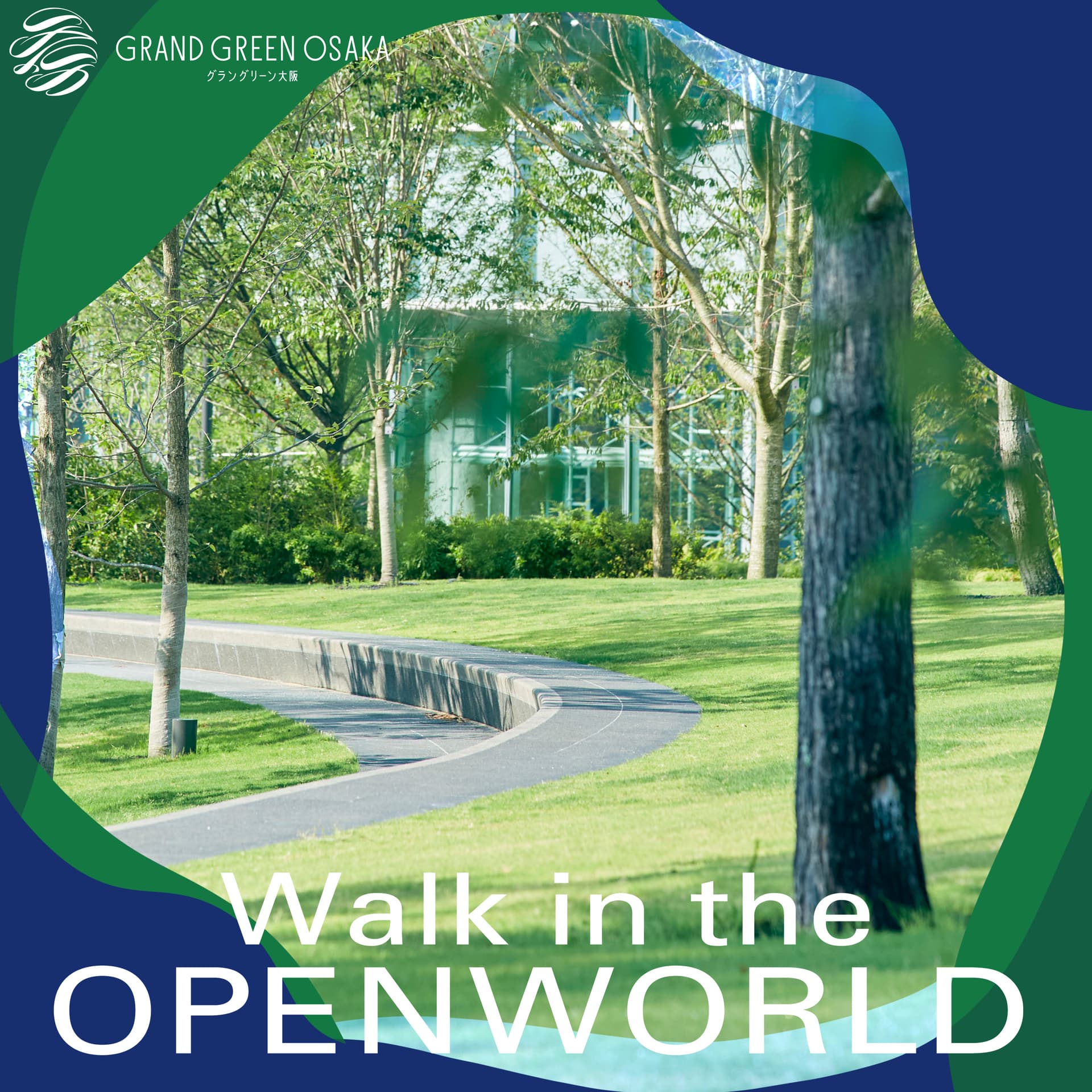 グラングリーン大阪「Walk in the OPENWORLD」 - ポッドキャスト