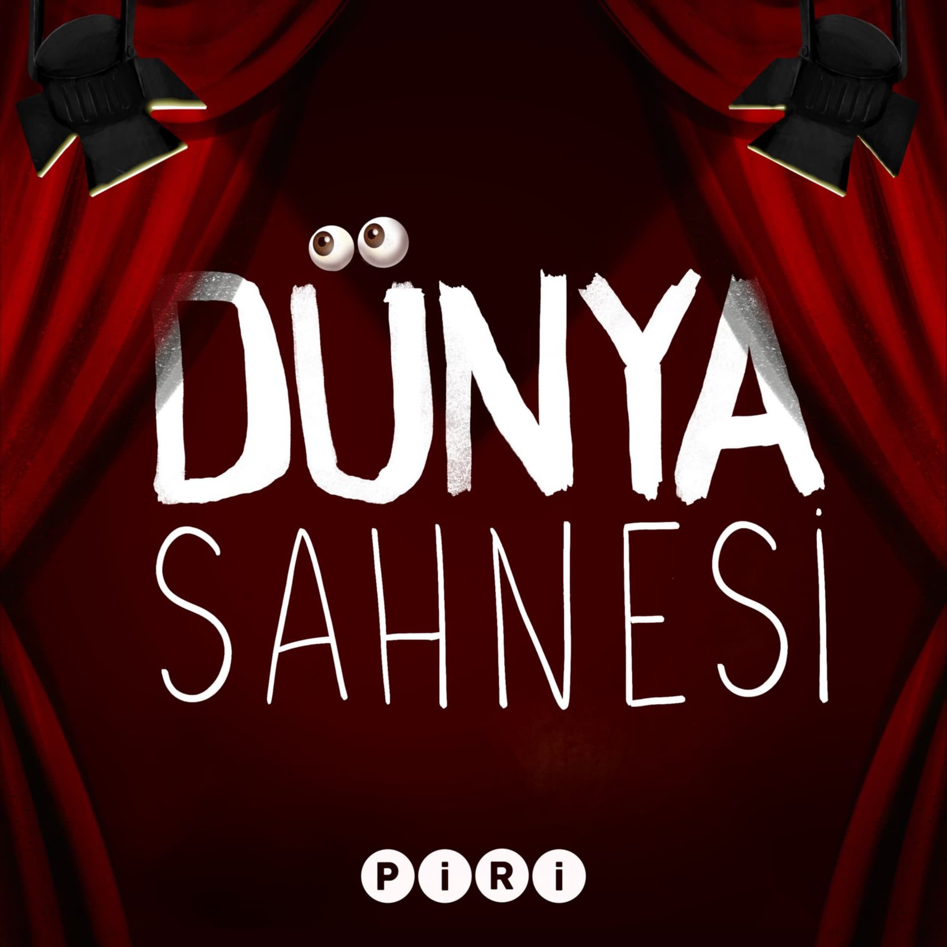 Dünya Sahnesi - Podcastler