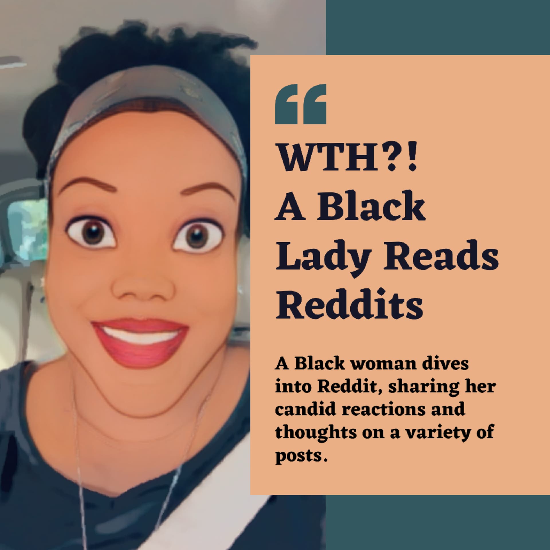 WTH?! a Black Lady reads Reddits - ポッドキャスト