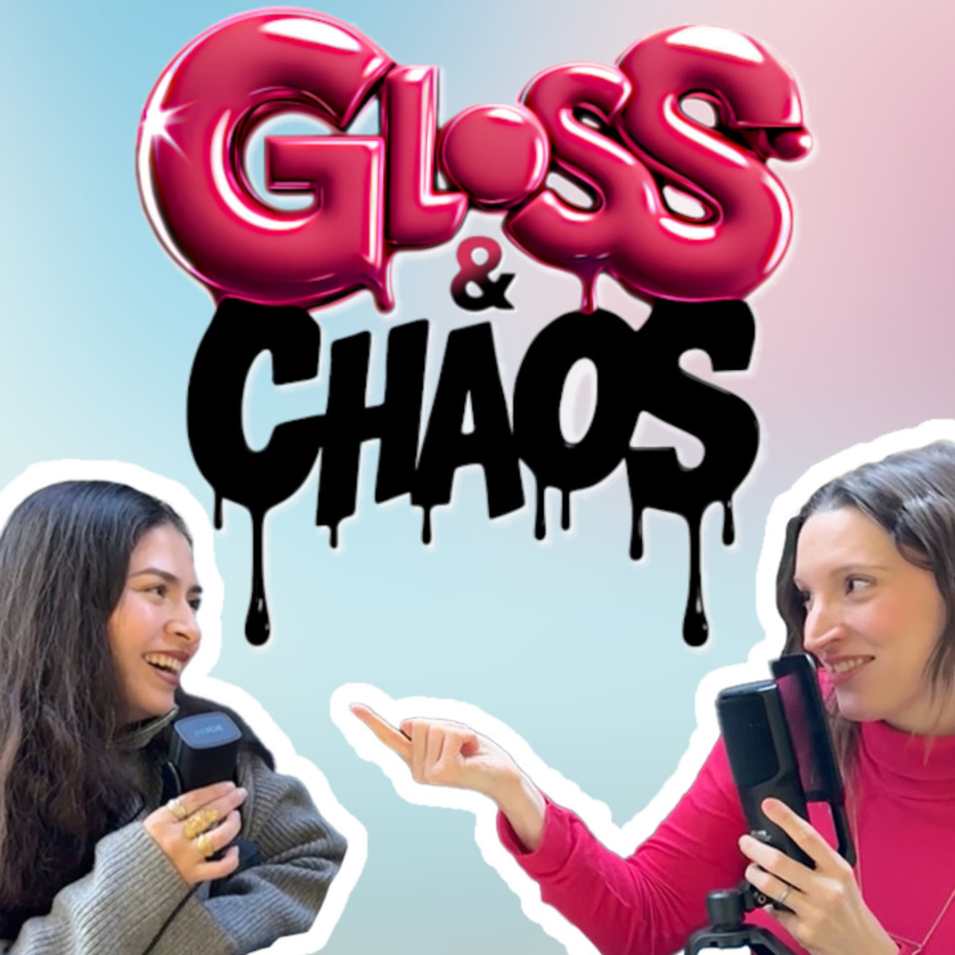 Gloss and Chaos - Podcasts